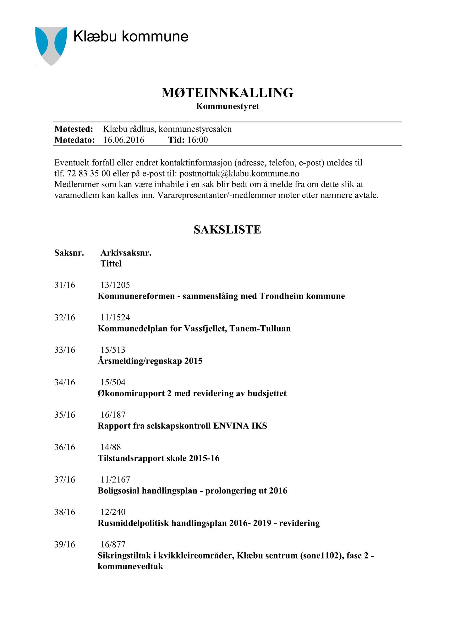 Klæbu Kommune, TRKO/KK/01-KS/L009: Kommunestyret - Møtedokumenter, 2016, p. 808