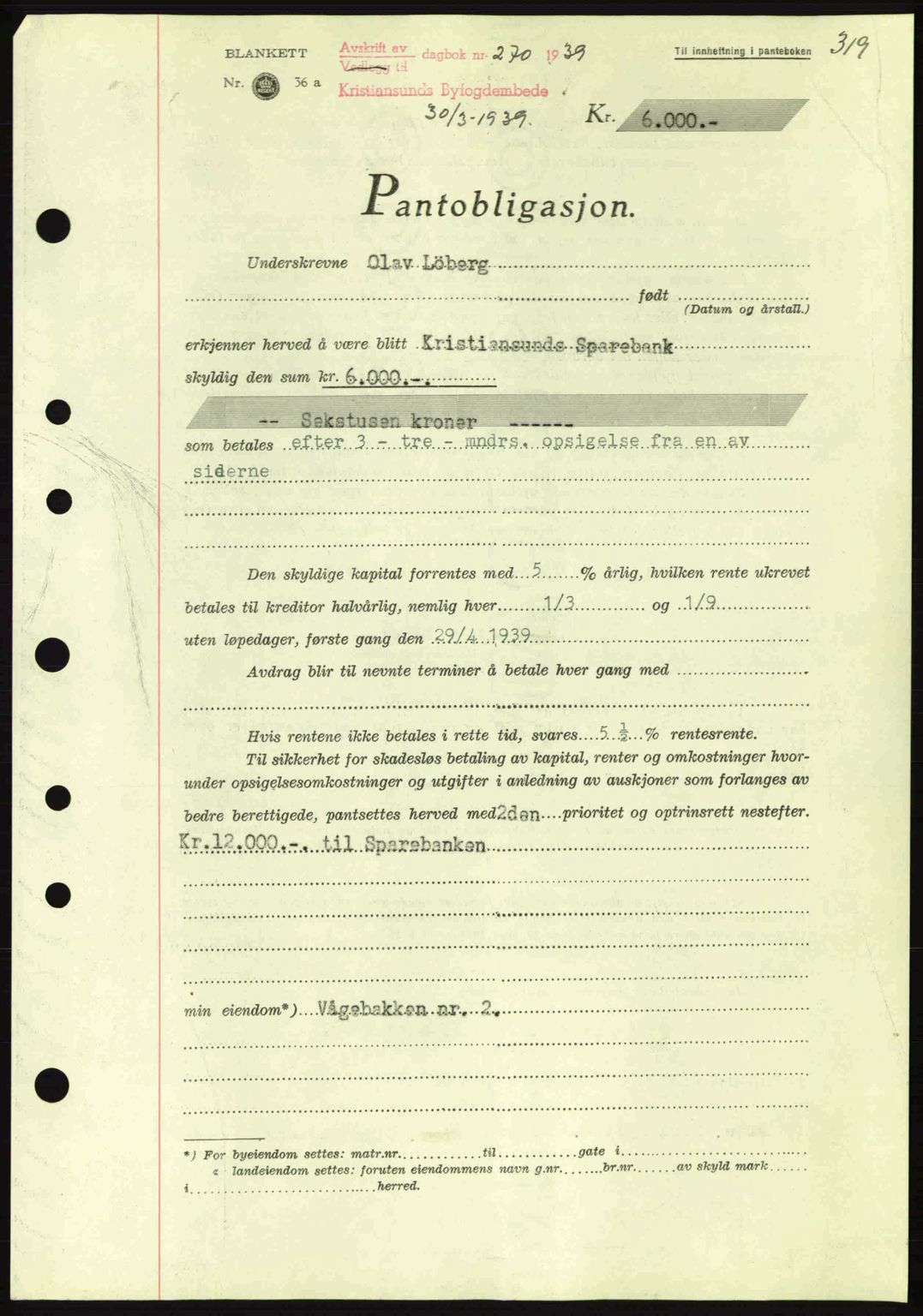 Kristiansund byfogd, SAT/A-4587/A/27: Mortgage book no. 31, 1938-1939, Diary no: : 270/1939