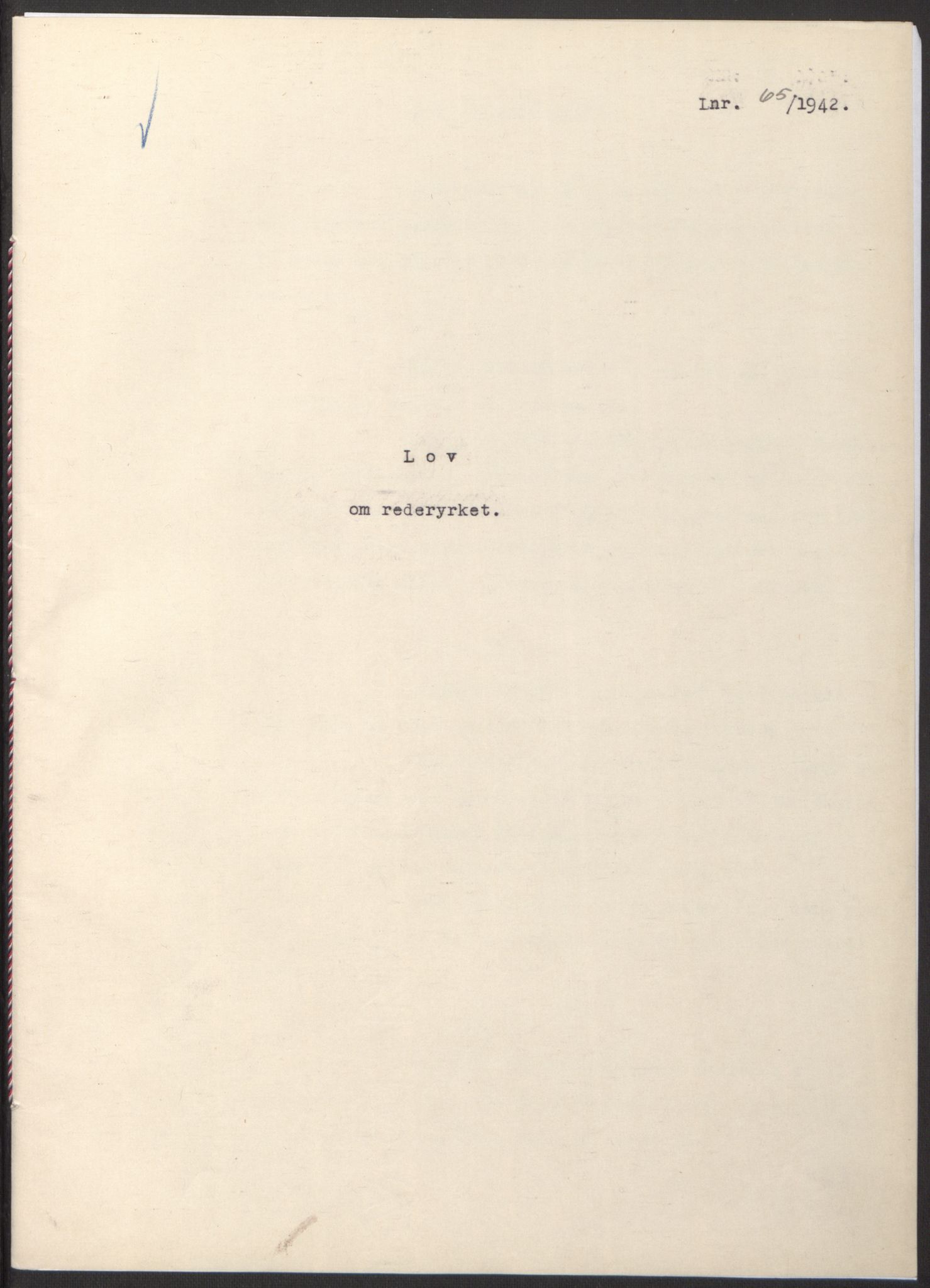 NS-administrasjonen 1940-1945 (Statsrådsekretariatet, de kommisariske statsråder mm), RA/S-4279/D/Db/L0097: Lover I, 1942, p. 179