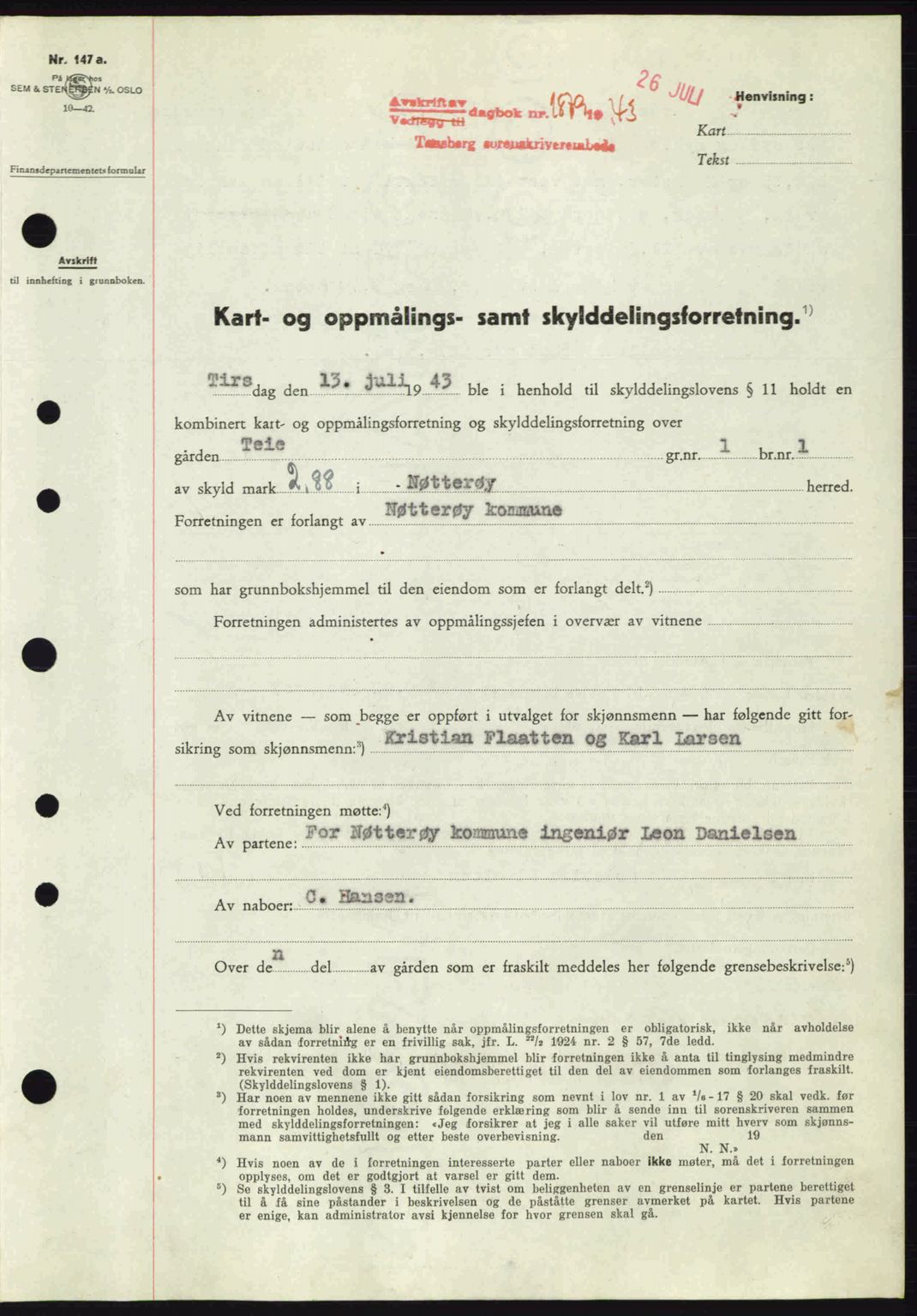 Tønsberg sorenskriveri, AV/SAKO-A-130/G/Ga/Gaa/L0013: Mortgage book no. A13, 1943-1943, Diary no: : 1879/1943