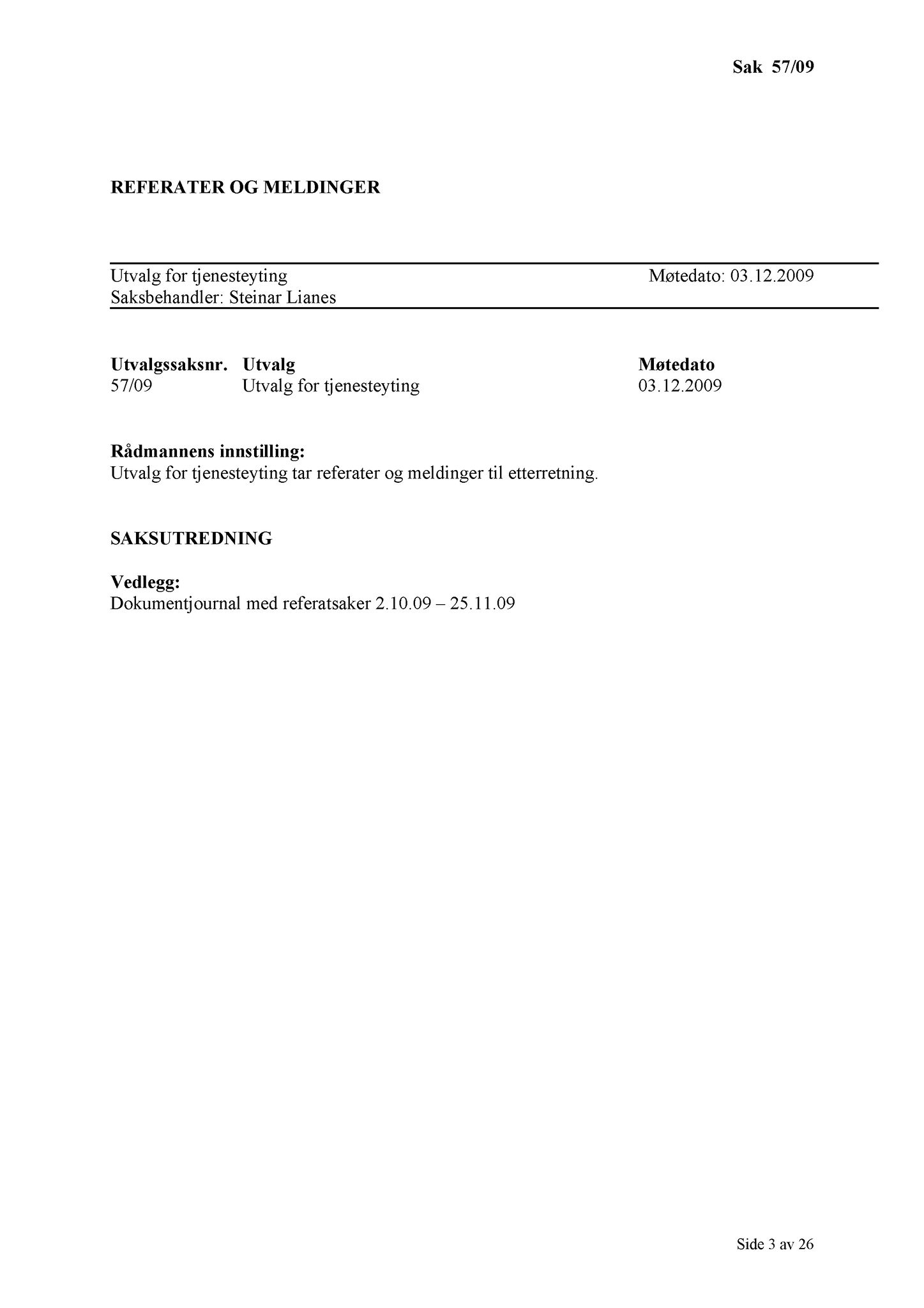 Klæbu Kommune, TRKO/KK/14-UTY/L002: Utvalg for tjenesteyting - Møtedokumenter, 2009, p. 51