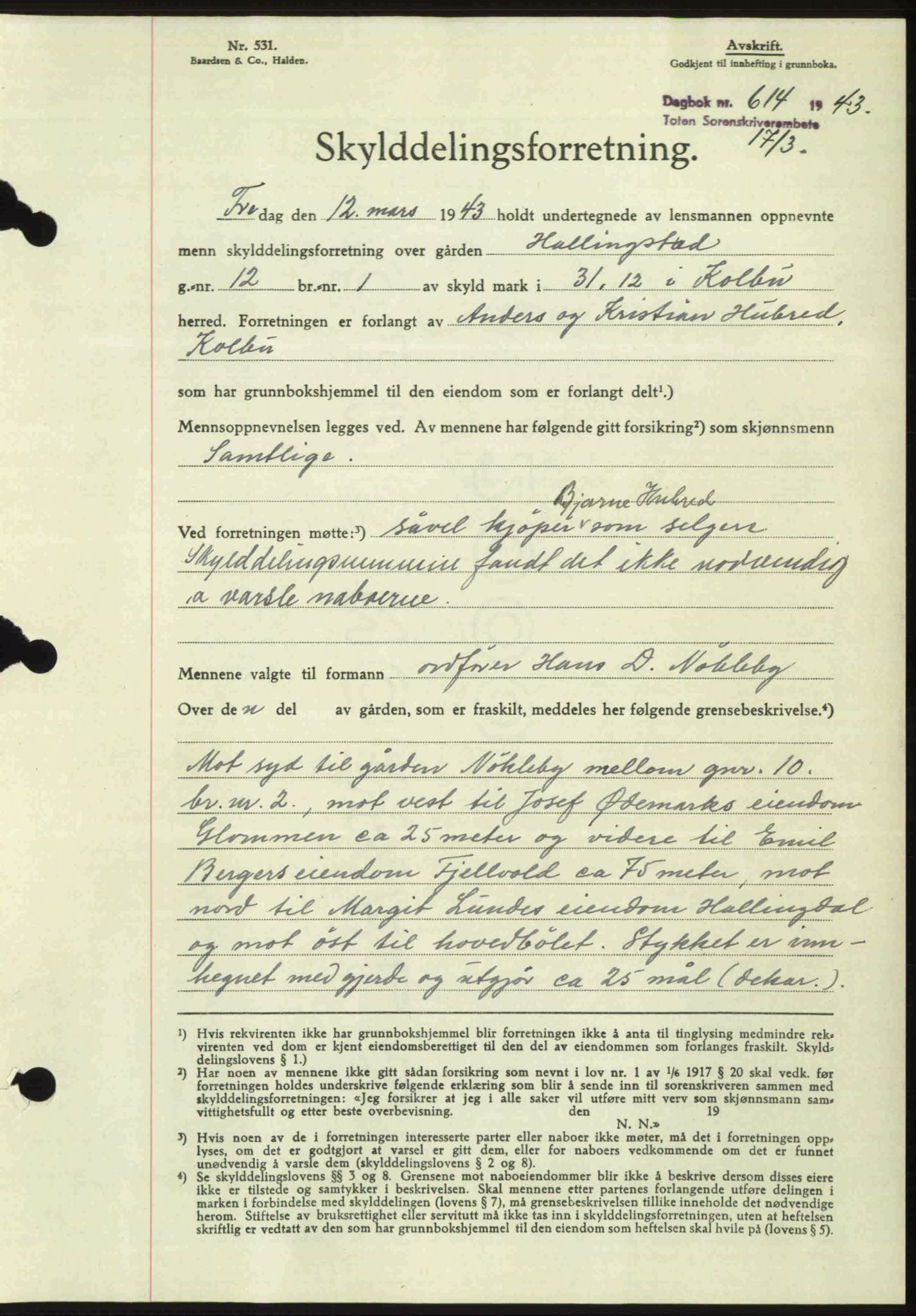 Toten tingrett, AV/SAH-TING-006/H/Hb/Hbc/L0010: Mortgage book no. Hbc-10, 1942-1943, Diary no: : 614/1943