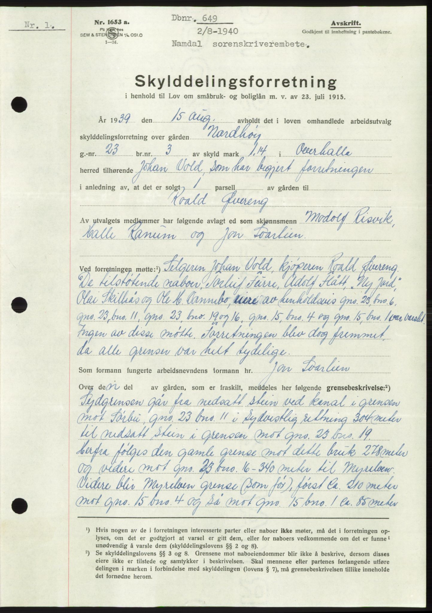 Namdal sorenskriveri, SAT/A-4133/1/2/2C: Pantebok nr. -, 1940-1941, Tingl.dato: 02.08.1940