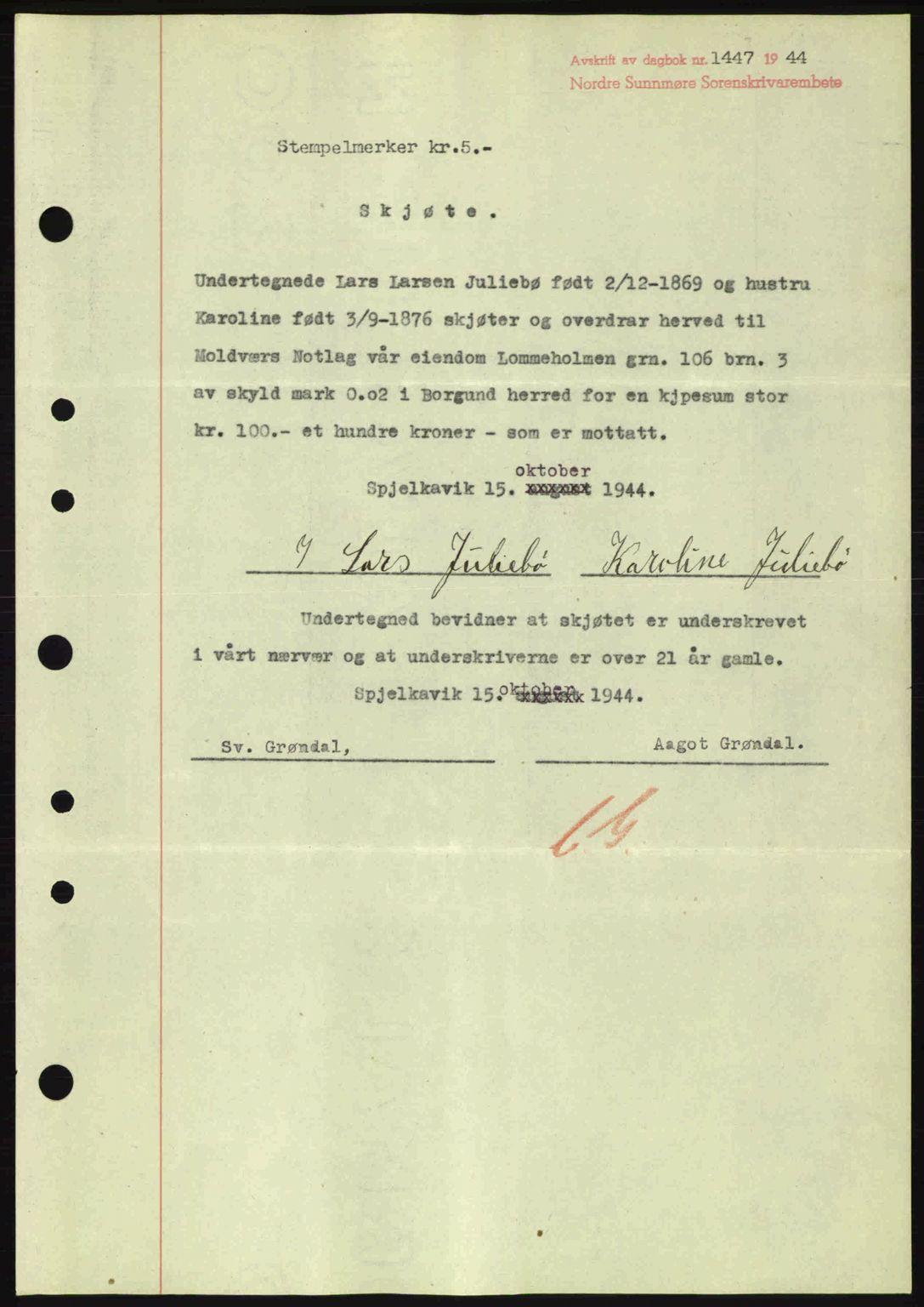 Nordre Sunnmøre sorenskriveri, SAT/A-0006/1/2/2C/2Ca: Pantebok nr. A19, 1944-1945, Dagboknr: 1447/1944