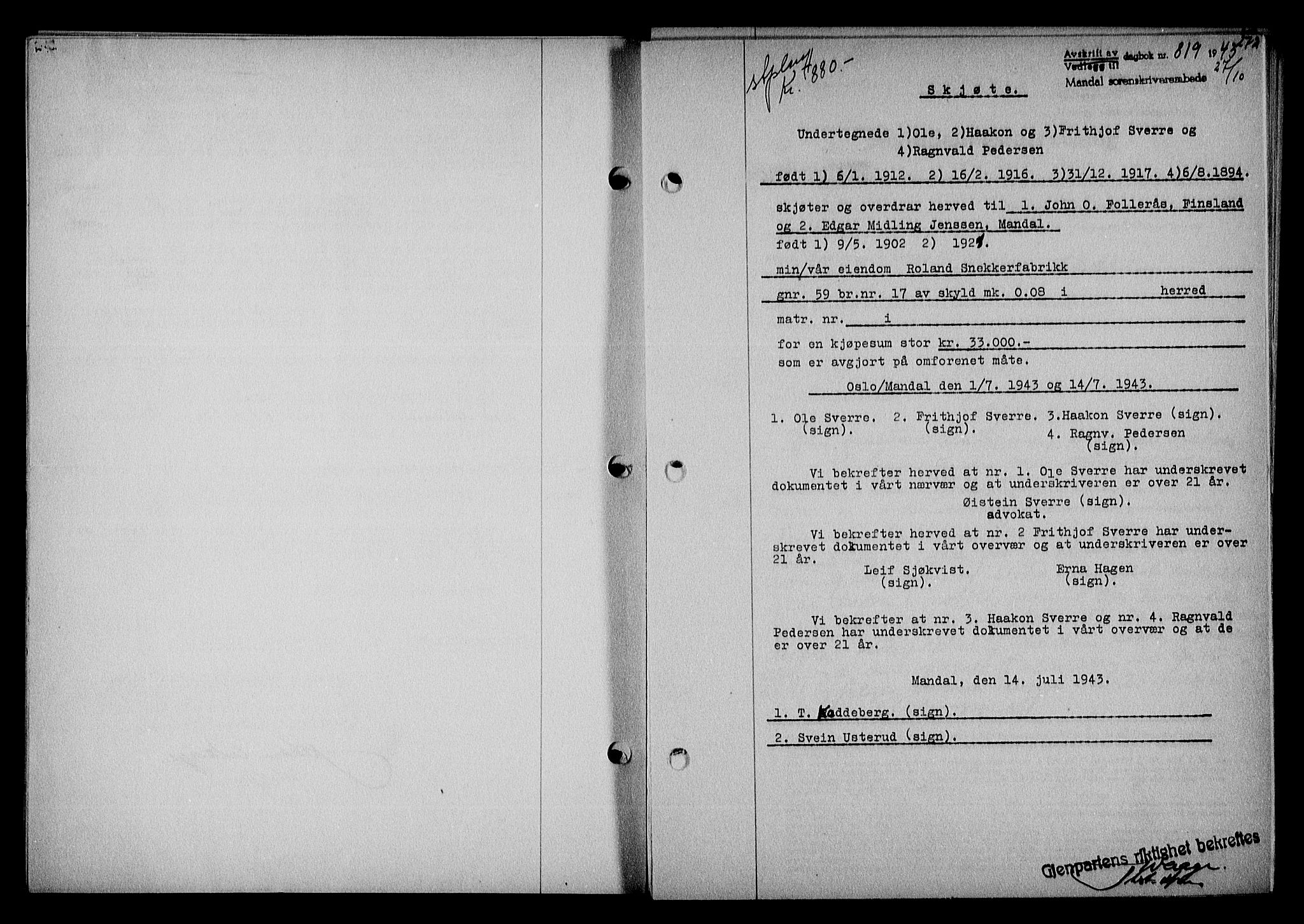 Mandal sorenskriveri, SAK/1221-0005/001/G/Gb/Gba/L0075: Pantebok nr. A-12, 1943-1944, Dagboknr: 819/1943