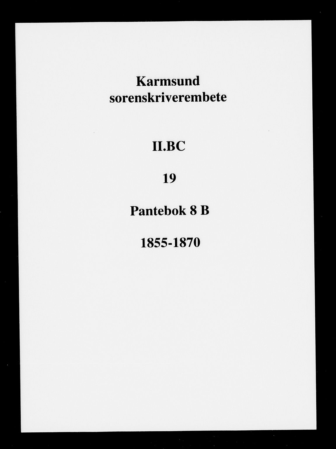 Karmsund sorenskriveri, SAST/A-100311/01/II/IIB/L0019: Pantebok nr. 8B, 1866-1870