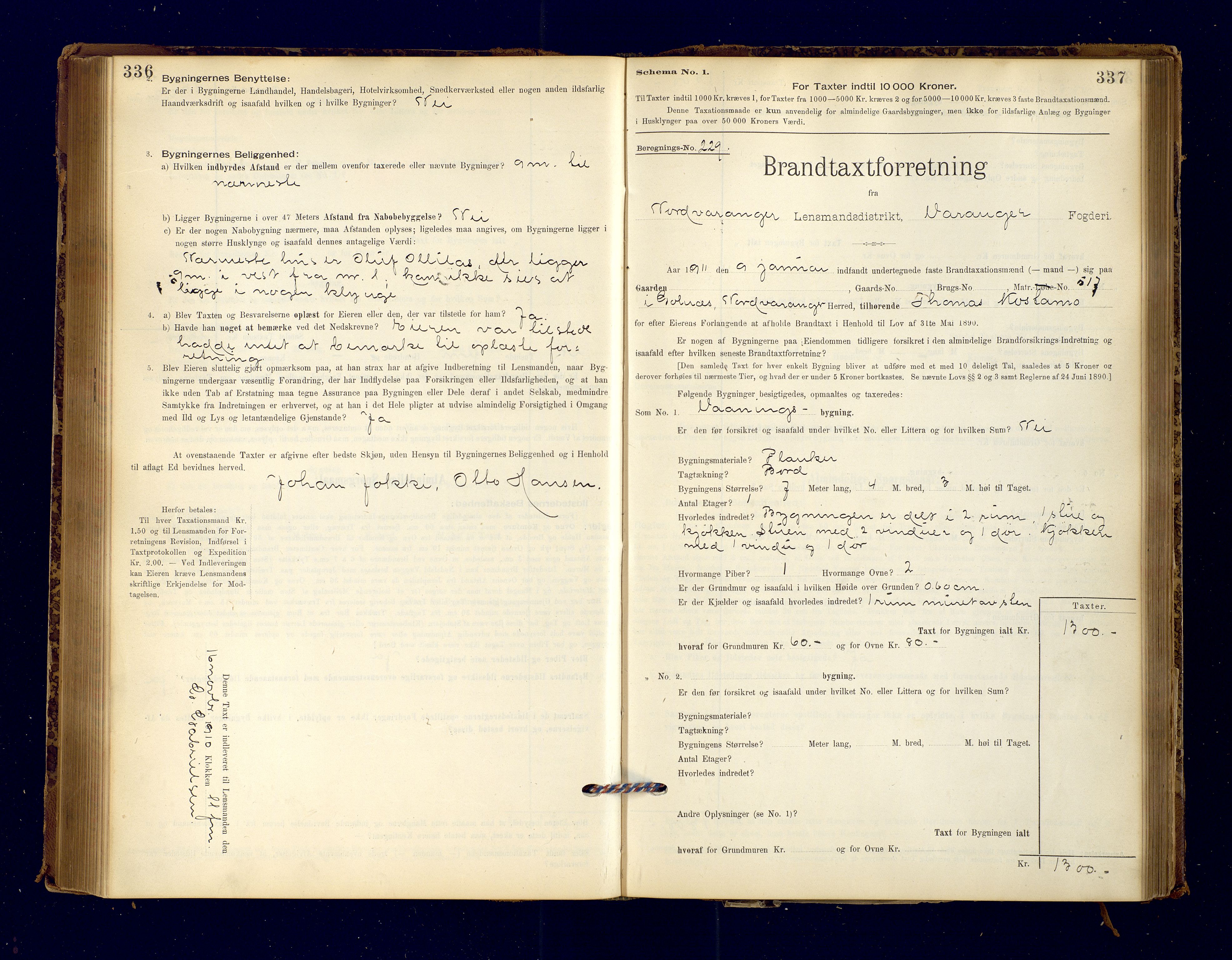 Nord-Varanger (Vadsø) lensmannskontor, AV/SATØ-S-1166/1/Fp/Fpb/L0198: Branntakstprotokoller, 1895-1913, s. 336-337