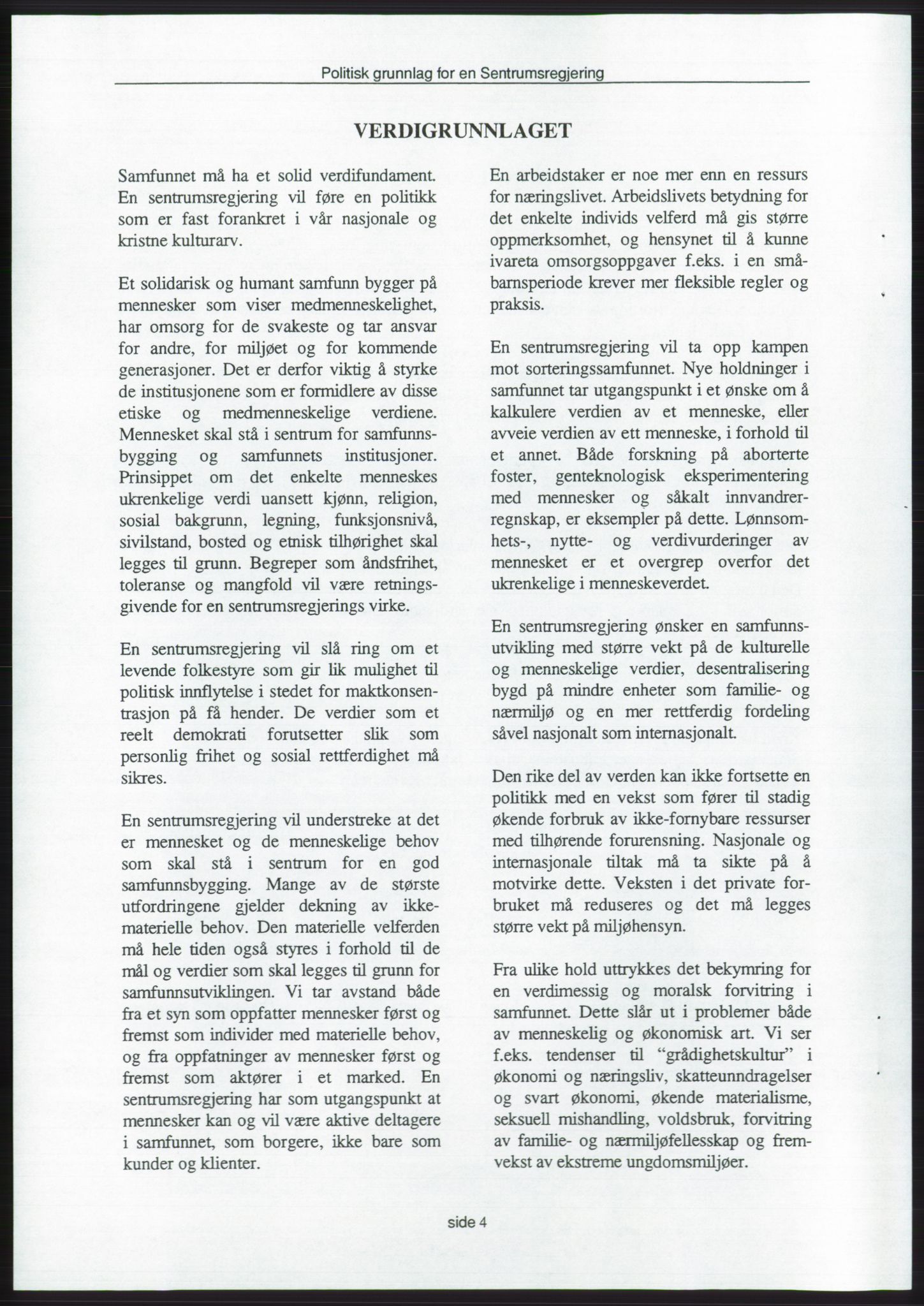 Forhandlingene mellom Kristelig Folkeparti, Senterpartiet og Venstre om dannelse av regjering, AV/RA-PA-1073/A/L0001: Forhandlingsprotokoller, 1997, s. 158