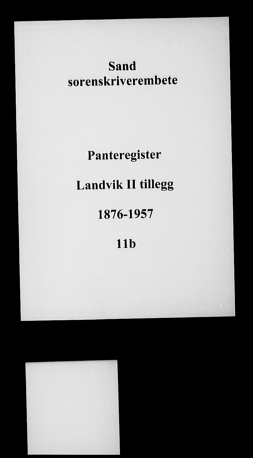 Vestre Nedenes/Sand sorenskriveri, SAK/1221-0010/G/Ga/L0014: Panteregister nr. 11b, 1876-1957