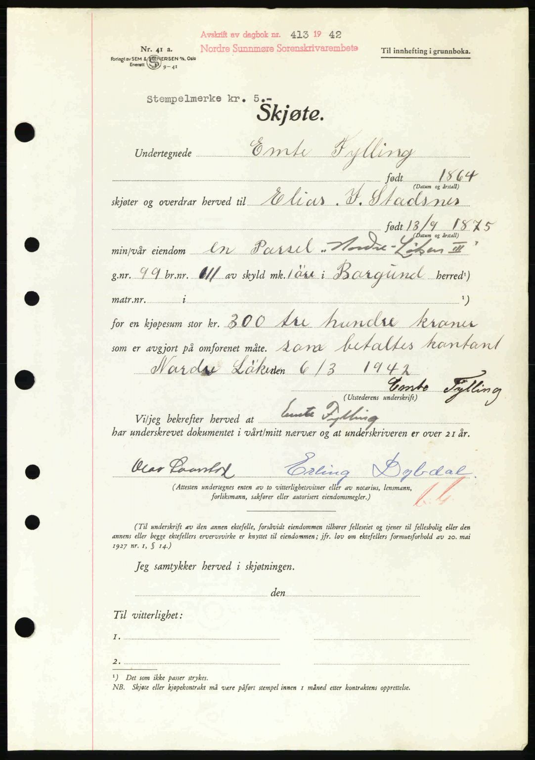 Nordre Sunnmøre sorenskriveri, AV/SAT-A-0006/1/2/2C/2Ca: Pantebok nr. A13, 1942-1942, Dagboknr: 413/1942