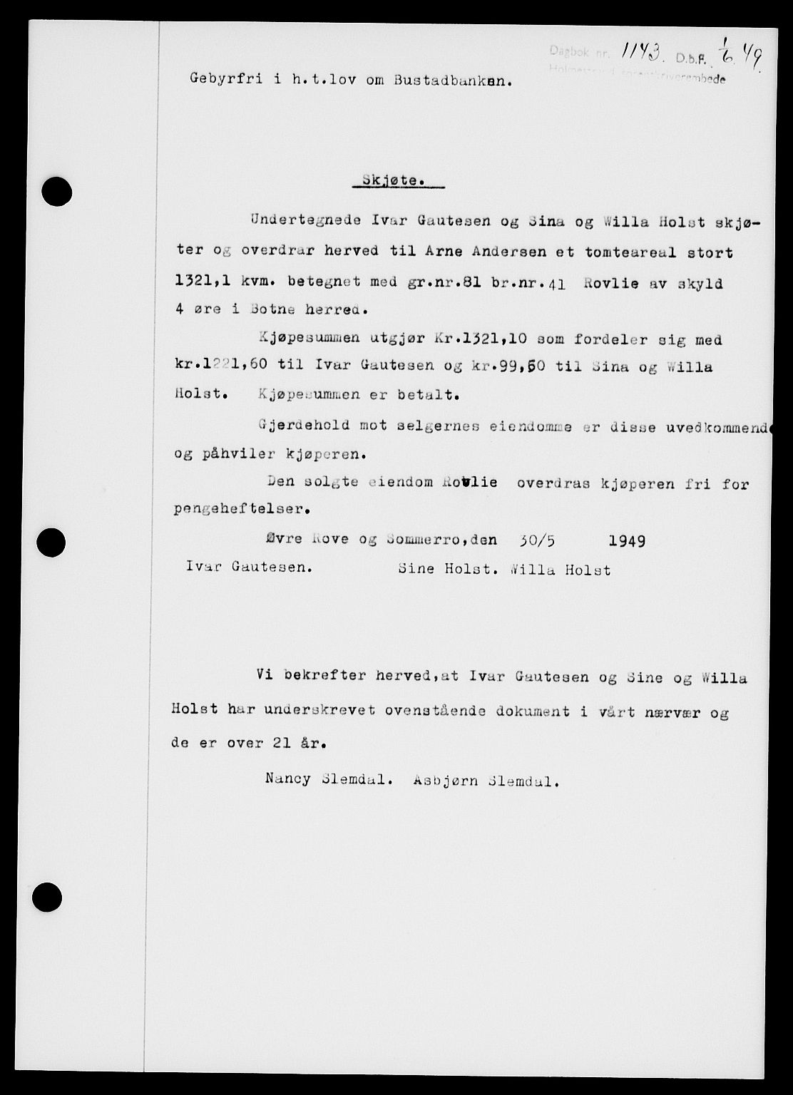 Holmestrand sorenskriveri, SAKO/A-67/G/Ga/Gaa/L0066: Pantebok nr. A-66, 1949-1949, Dagboknr: 1143/1949