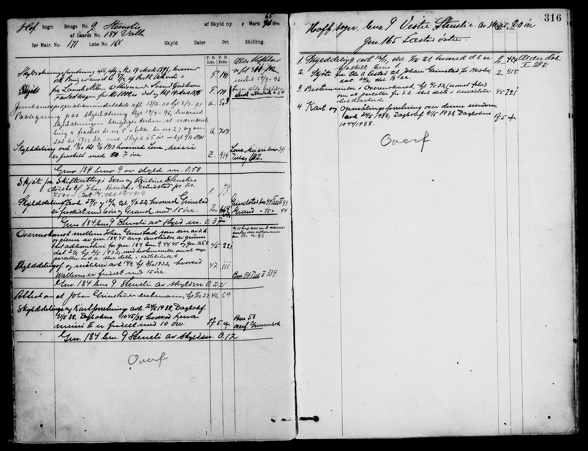 Toten tingrett, SAH/TING-006/H/Ha/Haa/L0033: Panteregister nr. 33, 1908, s. 316