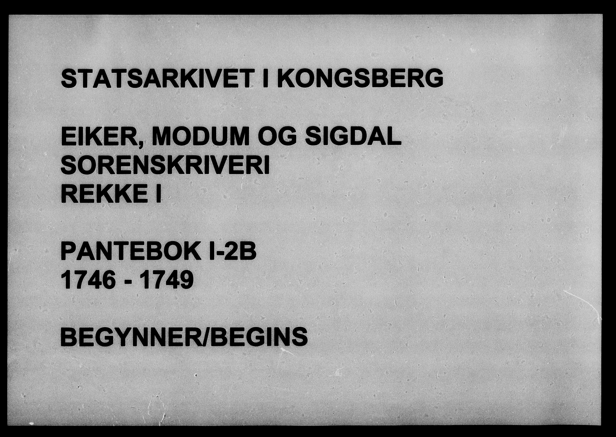 Eiker, Modum og Sigdal sorenskriveri, SAKO/A-123/G/Ga/Gaa/L0002b: Pantebok nr. I 2b, 1746-1749