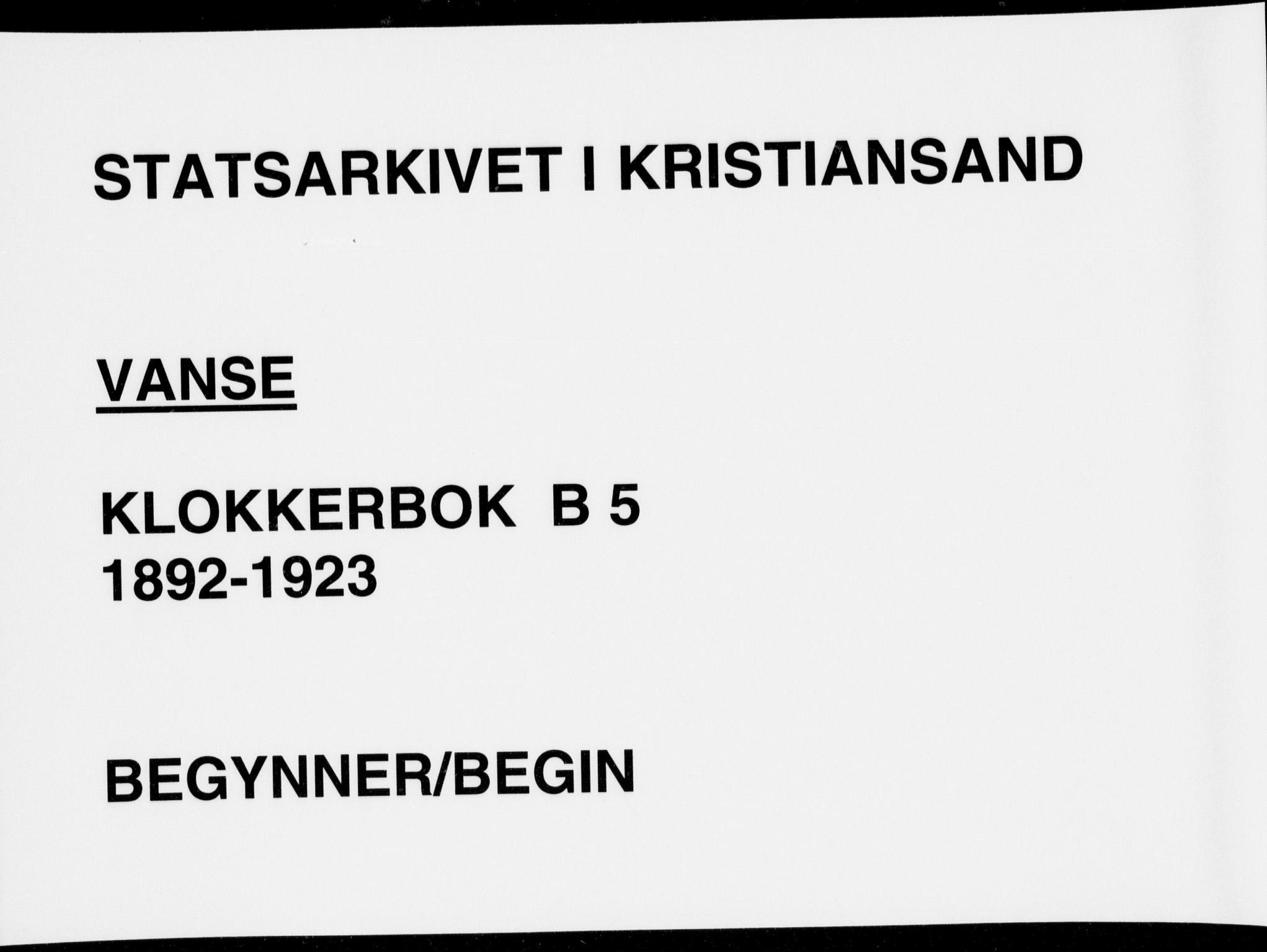 Lista sokneprestkontor, SAK/1111-0027/F/Fb/L0005: Klokkerbok nr. B 5, 1892-1923