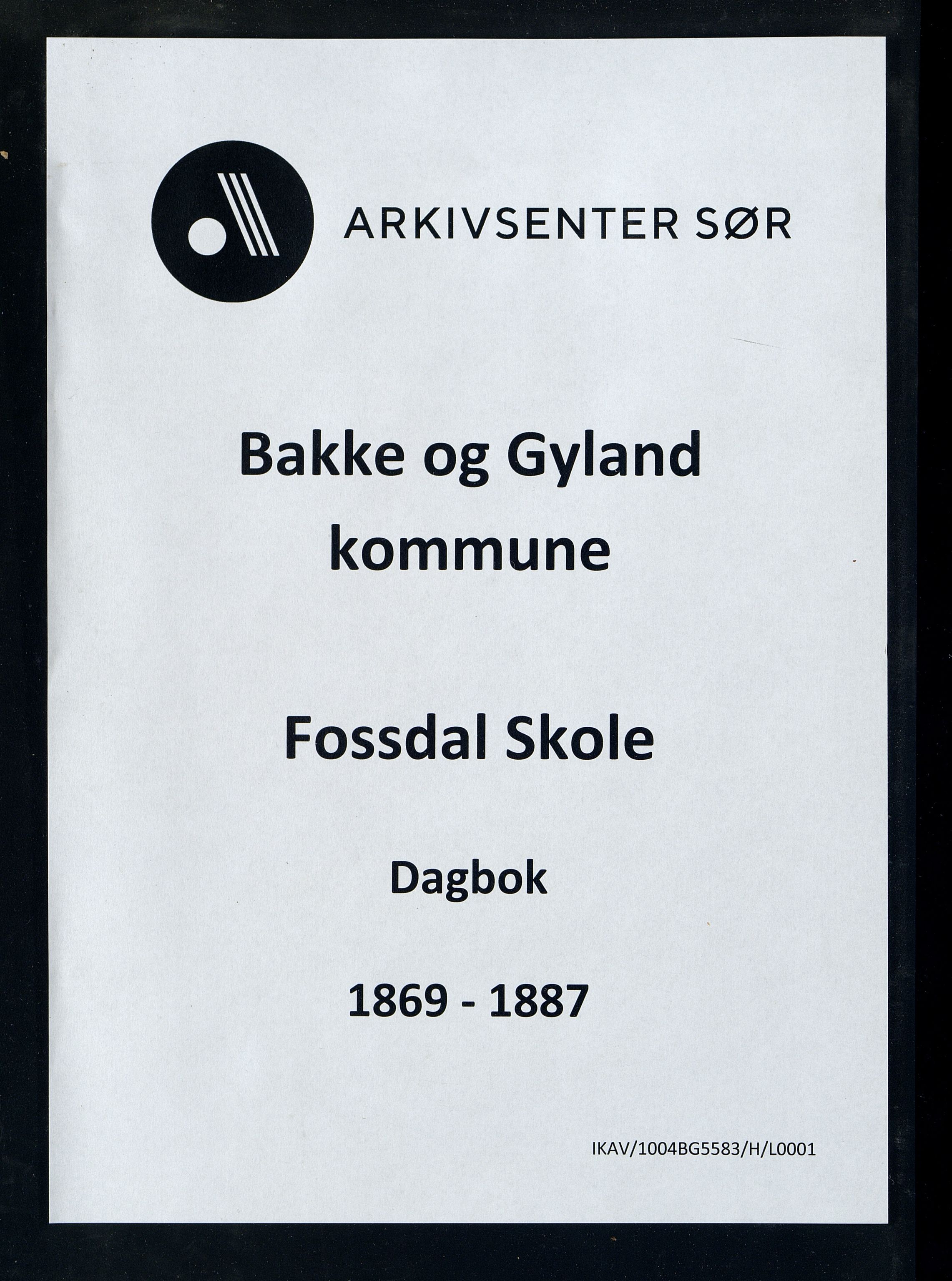 Bakke og Gyland kommune - Fossdal Skole, ARKSOR/1004BG553/H/L0001: Skoleprotokoll, 1869-1887