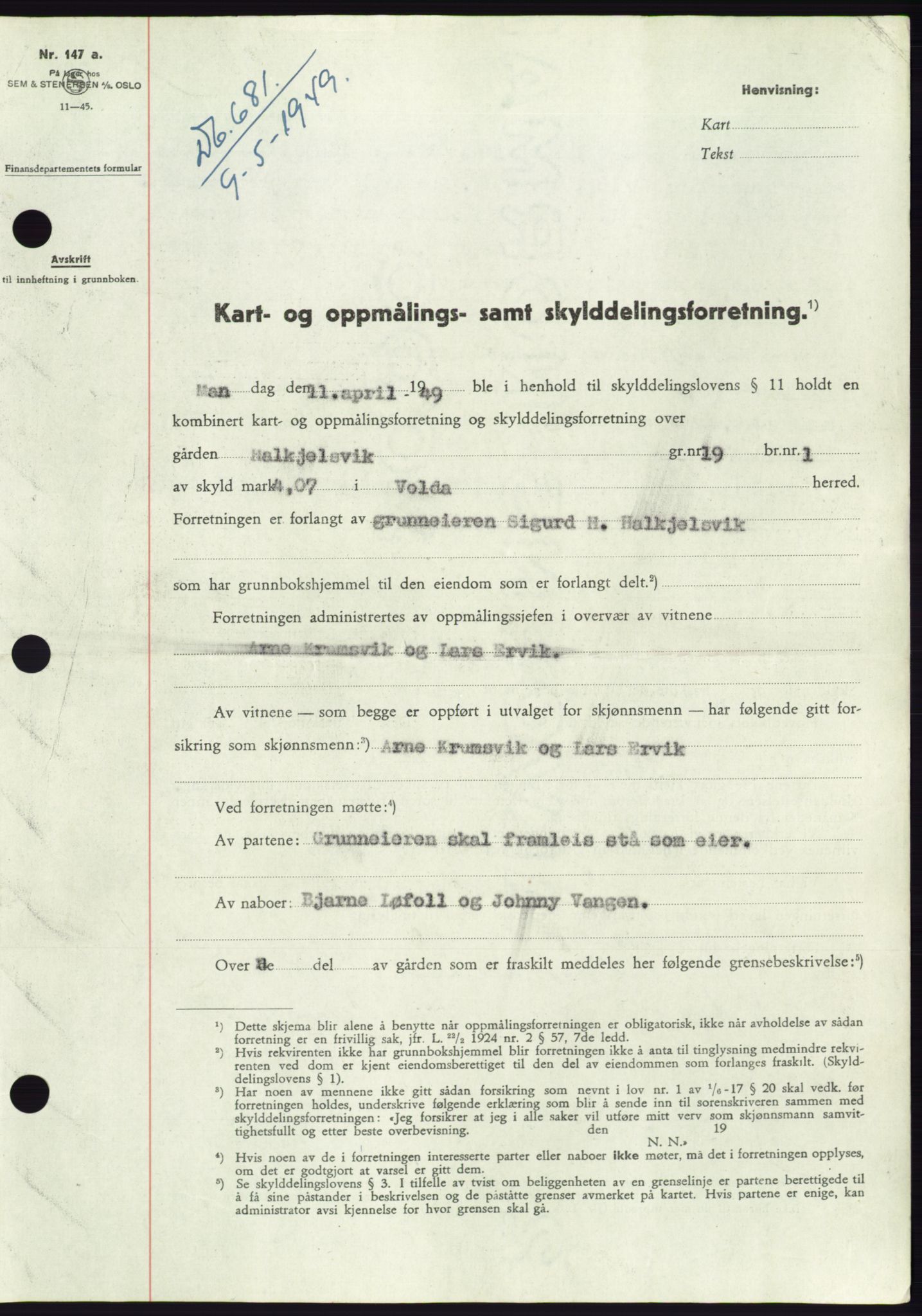 Søre Sunnmøre sorenskriveri, AV/SAT-A-4122/1/2/2C/L0084: Pantebok nr. 10A, 1949-1949, Dagboknr: 681/1949