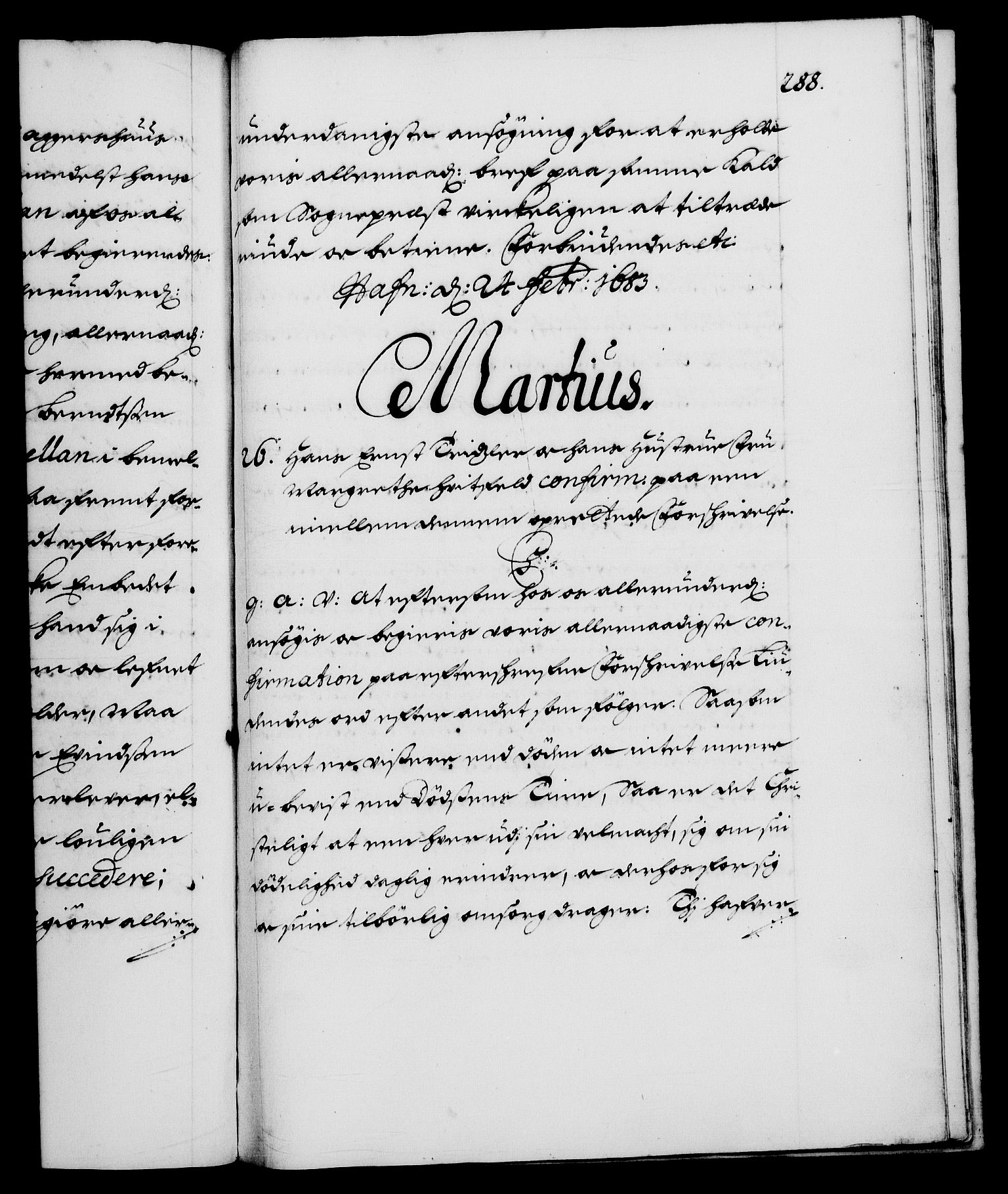 Danske Kanselli 1572-1799, RA/EA-3023/F/Fc/Fca/Fcaa/L0013: Norske registre (mikrofilm), 1681-1684, s. 288a
