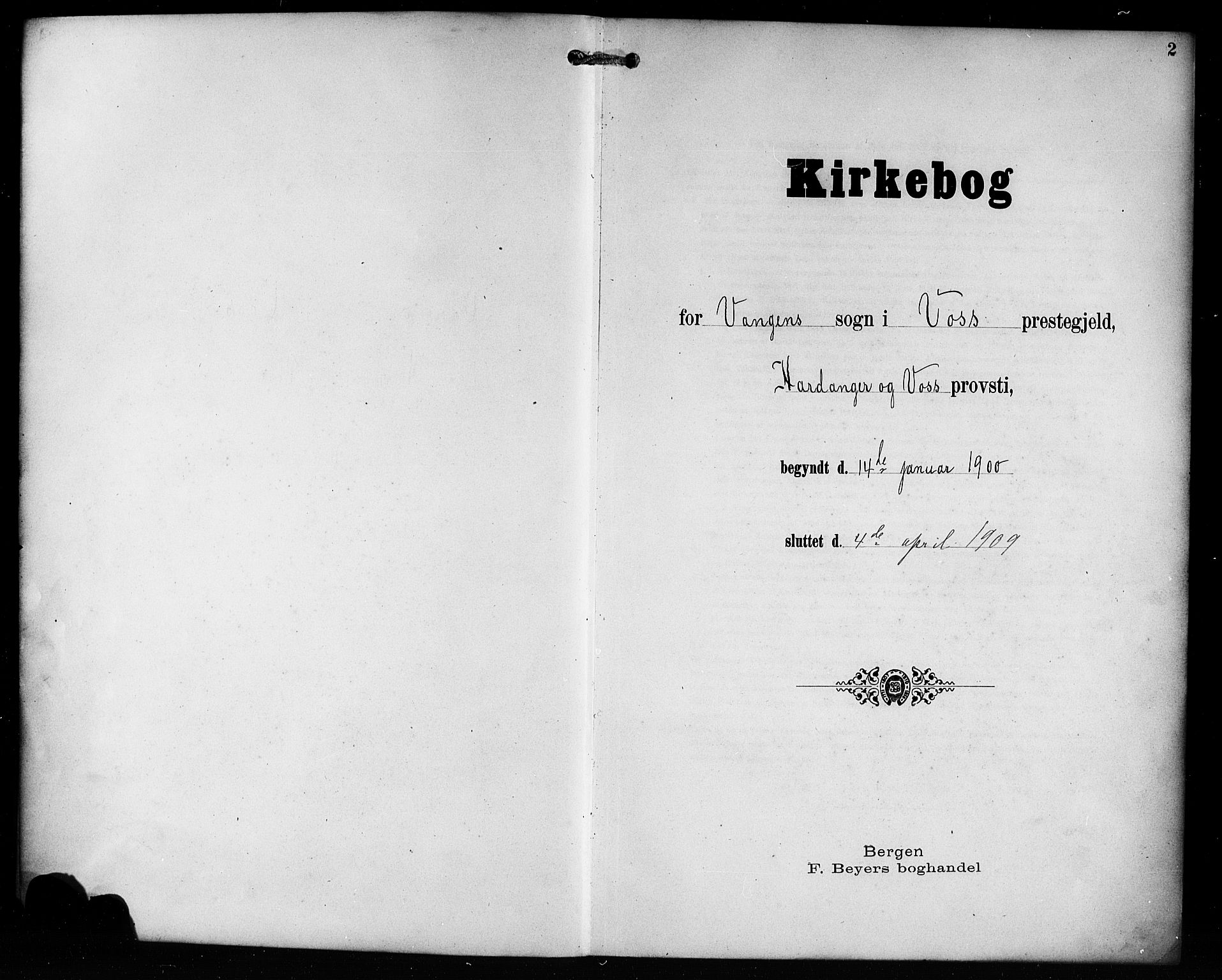 Voss sokneprestembete, SAB/A-79001/H/Hab: Klokkerbok nr. C 2, 1900-1909, s. 2