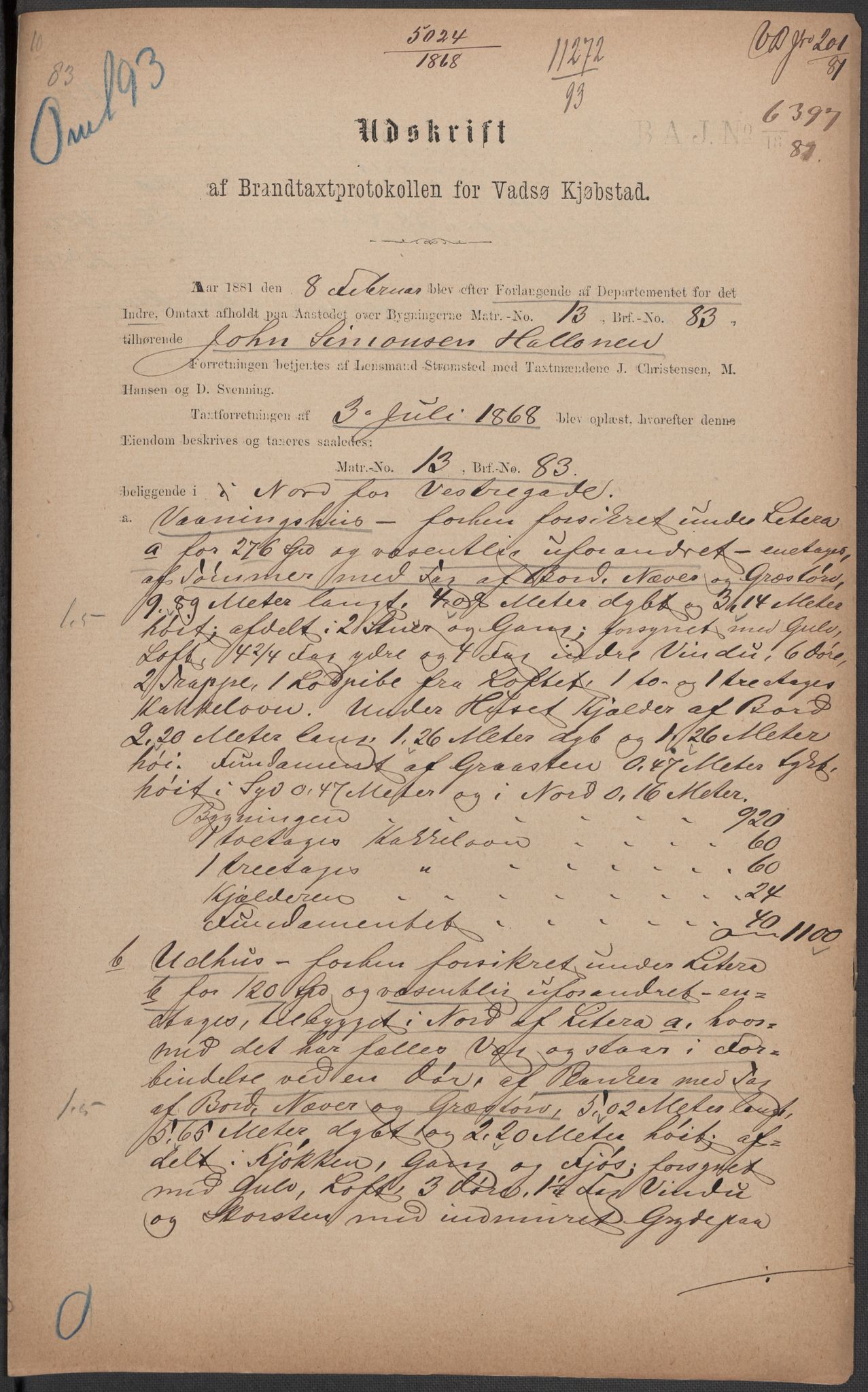Norges Brannkasse, AV/RA-S-1549/E/Eu/L0010: Branntakster for Vadsø by, 1854-1949, s. 32