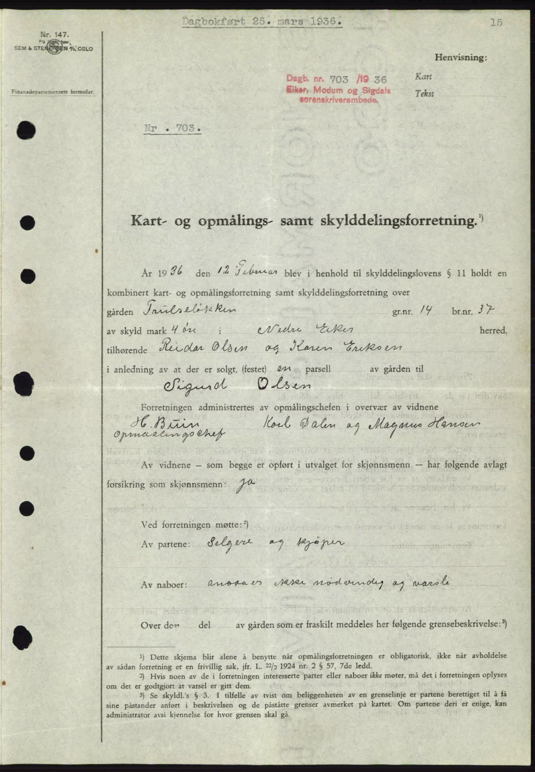 Eiker, Modum og Sigdal sorenskriveri, SAKO/A-123/G/Ga/Gab/L0032: Pantebok nr. A2, 1936-1936, Dagboknr: 703/1936