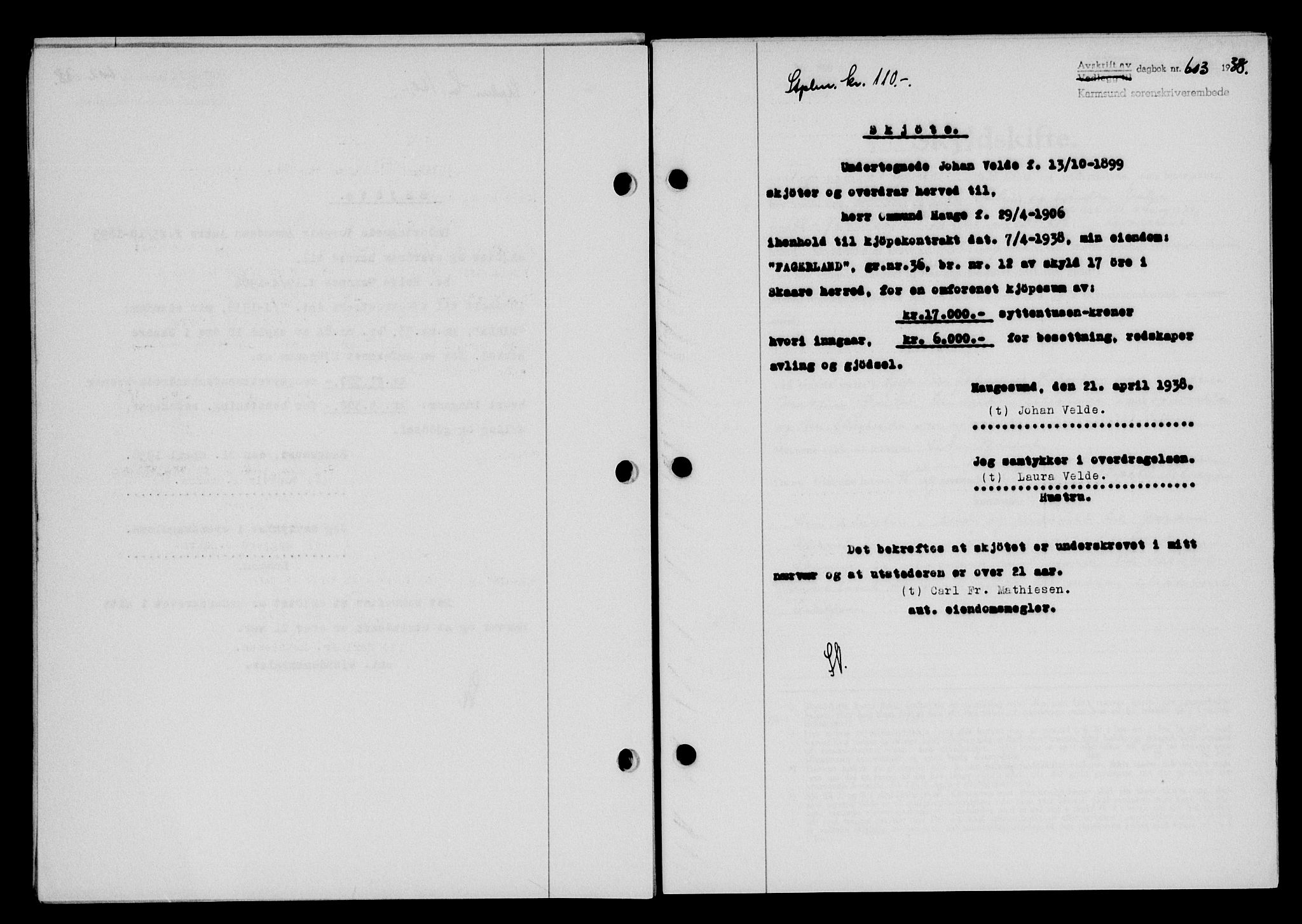 Karmsund sorenskriveri, SAST/A-100311/01/II/IIB/L0069: Pantebok nr. 50A, 1937-1938, Dagboknr: 603/1938