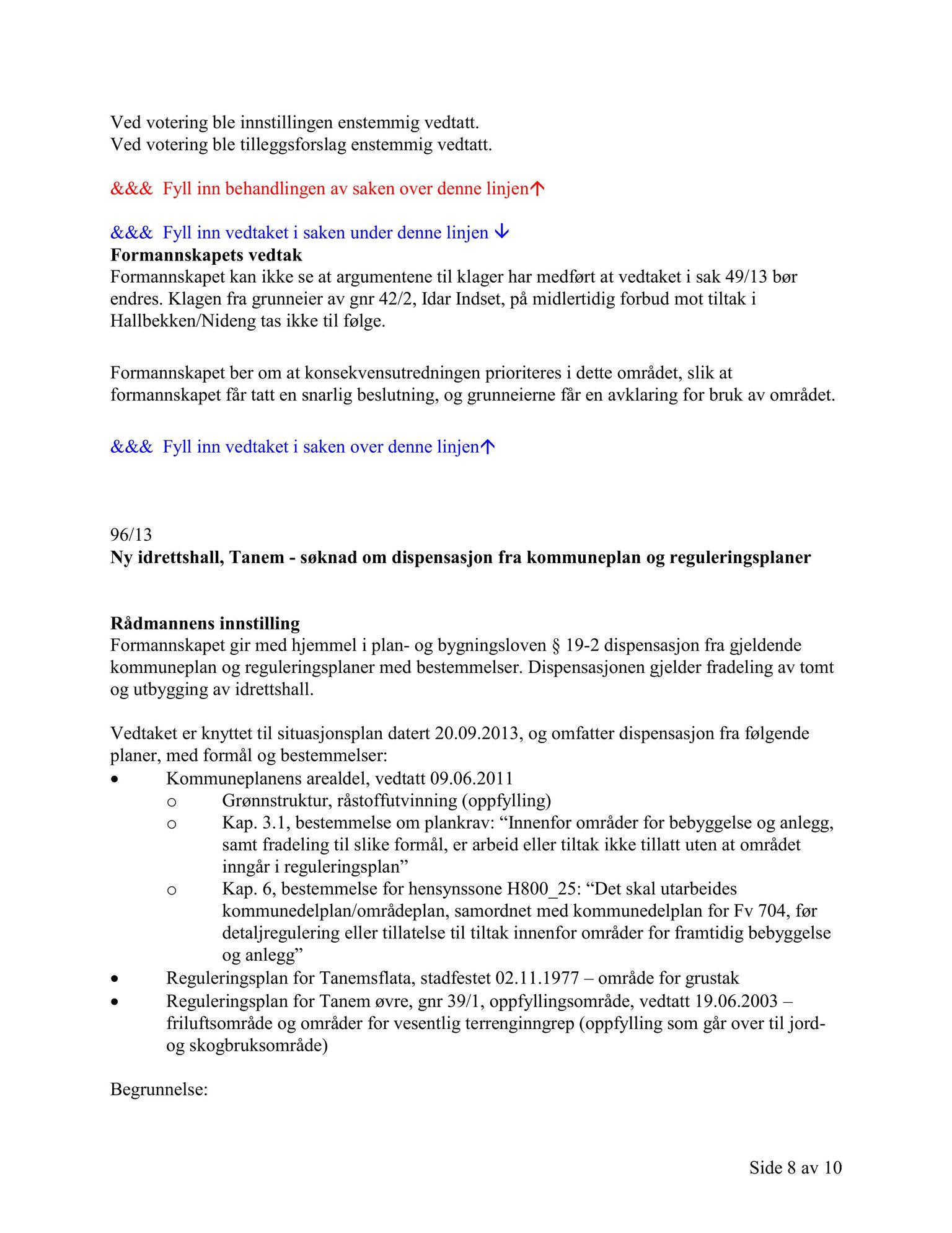 Klæbu Kommune, TRKO/KK/02-FS/L006: Formannsskapet - Møtedokumenter, 2013, s. 2421