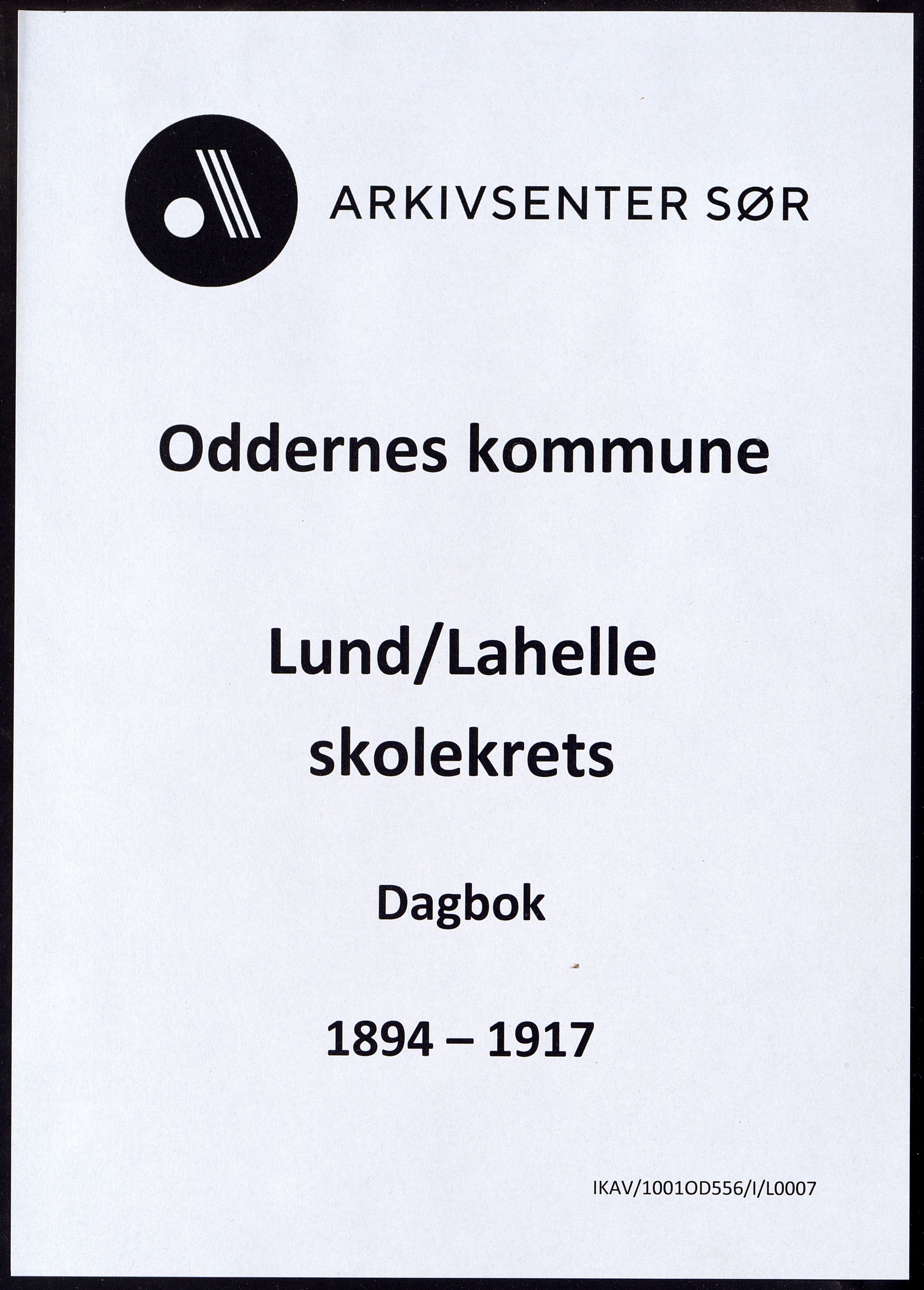 Oddernes kommune - Lund/Lahelle skolekrets, ARKSOR/1001OD556/I/L0007: Dagbok - Lund/Lahelle skole, 1894-1917