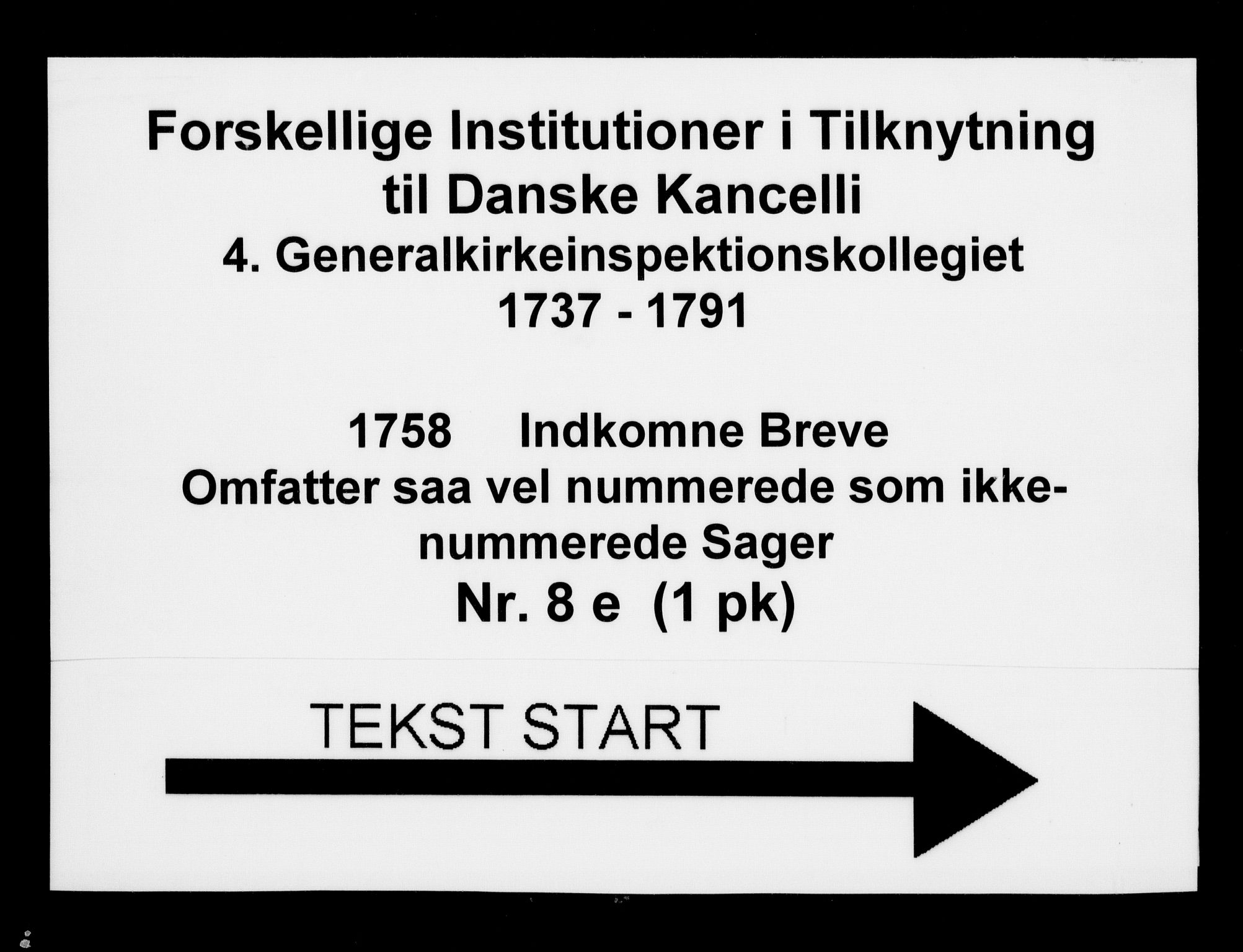 Generalkirkeinspektionskollegiet, DRA/A-0008/F4-08/F4-08-05: Indkomne sager, 1758