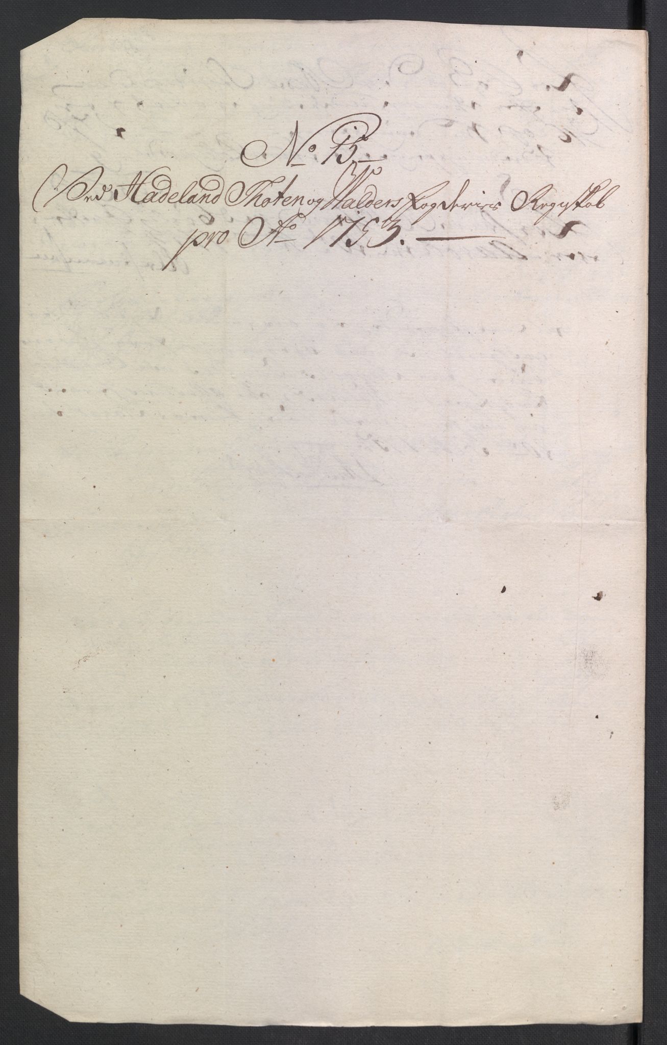 Rentekammeret inntil 1814, Reviderte regnskaper, Fogderegnskap, AV/RA-EA-4092/R18/L1349: Fogderegnskap Hadeland, Toten og Valdres, 1752-1753, s. 457