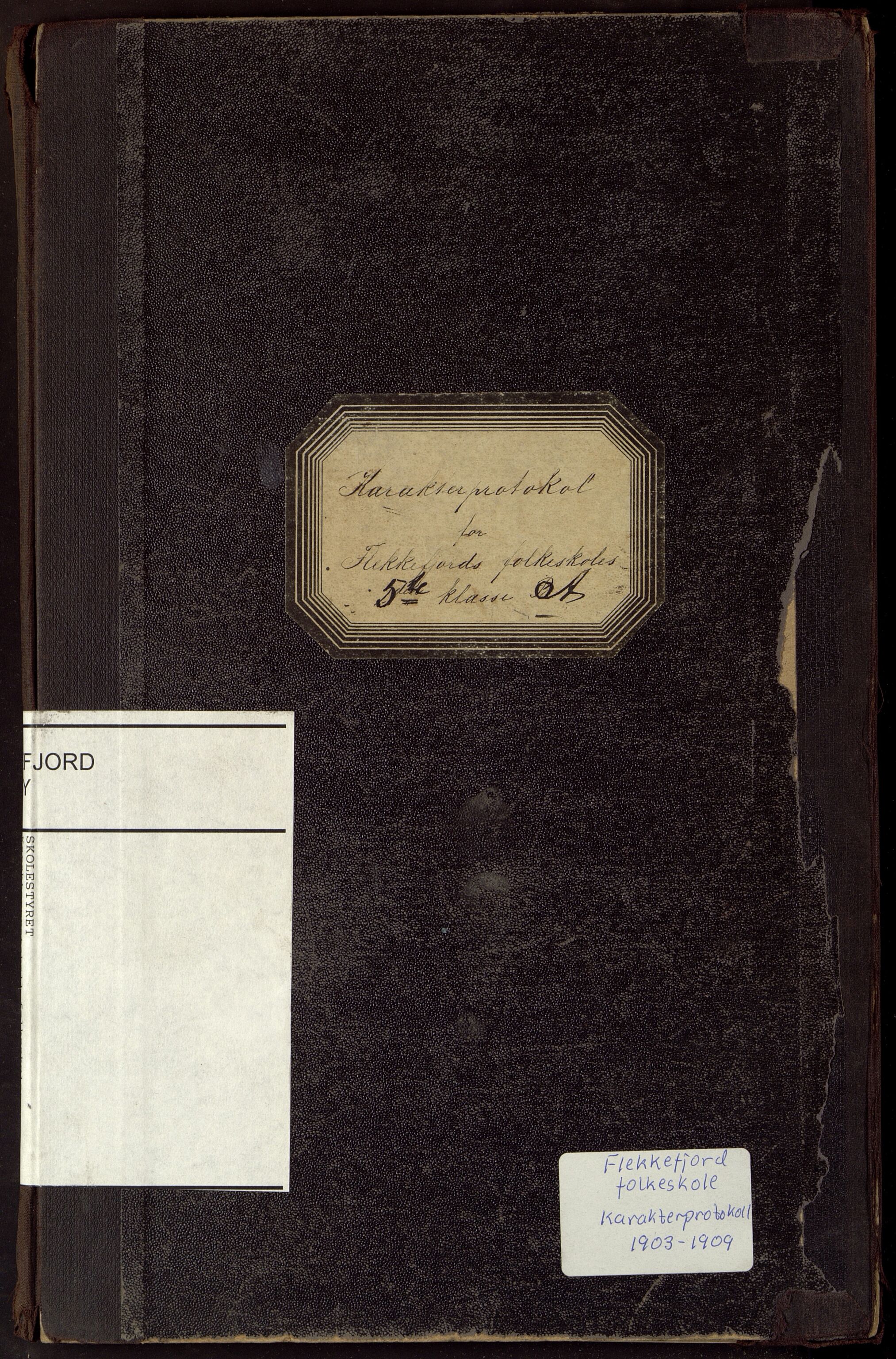 Flekkefjord By - Flekkefjord Folkeskole, ARKSOR/1004FG550/G/L0002: Karakterprotokoll, 1903-1909