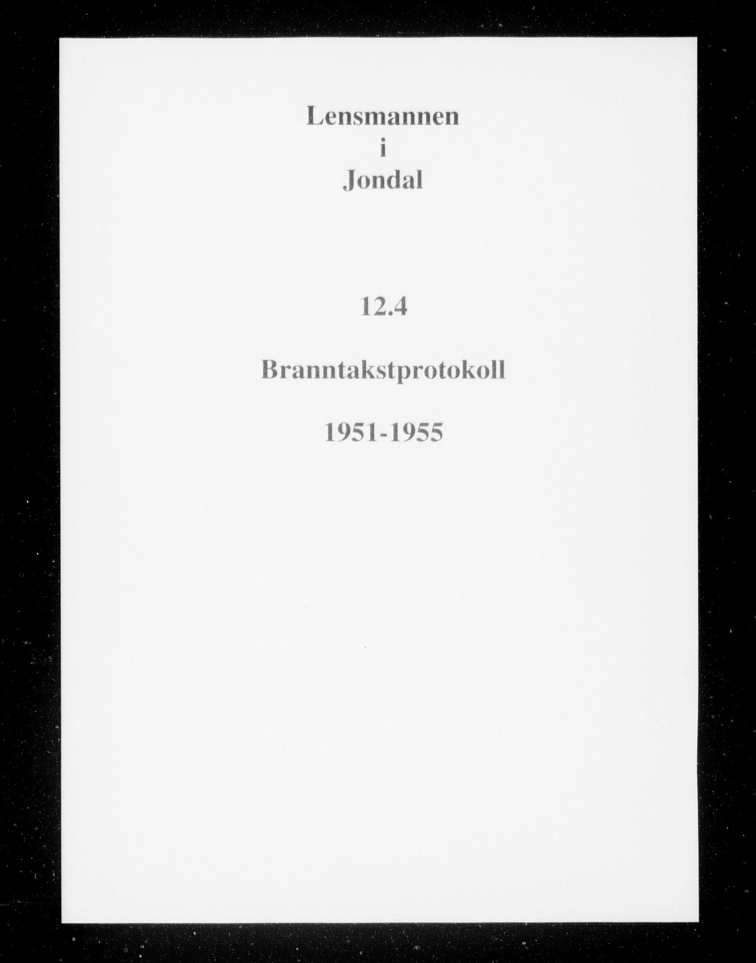 Lensmannen i Jondal, AV/SAB-A-33101/0012/L0004: Branntakstprotokoll, 1951-1955