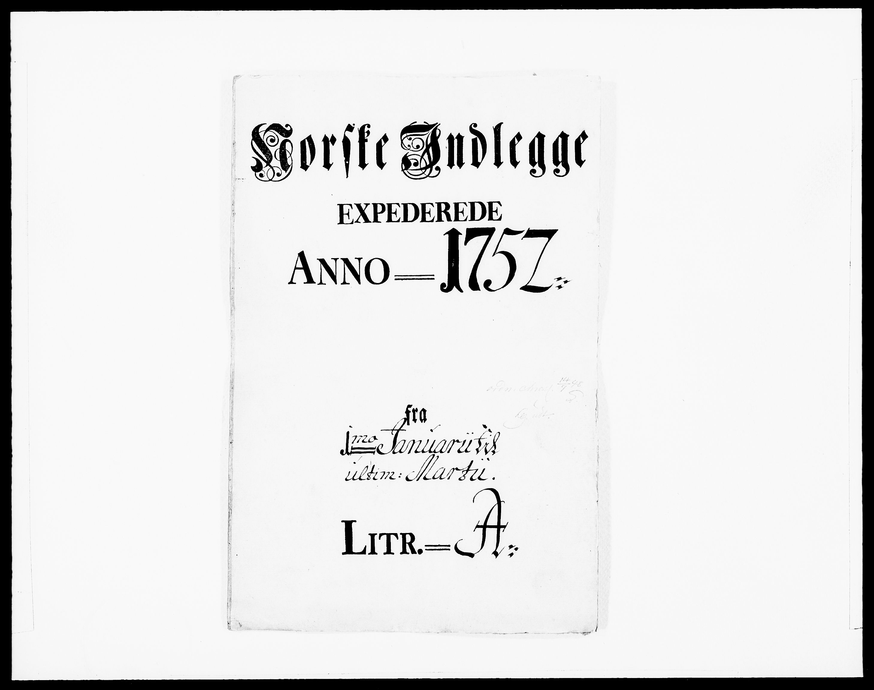 Danske Kanselli 1572-1799, AV/RA-EA-3023/F/Fc/Fcc/Fcca/L0161: Norske innlegg 1572-1799, 1752, s. 1