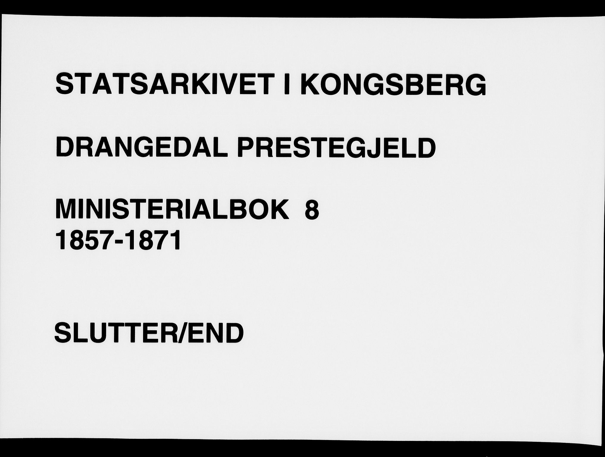 Drangedal kirkebøker, AV/SAKO-A-258/F/Fa/L0008: Ministerialbok nr. 8, 1857-1871