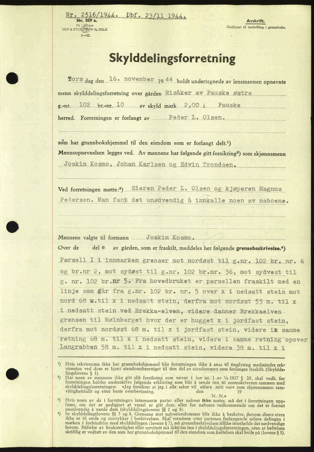 Salten sorenskriveri, SAT/A-4578/1/2/2C: Pantebok nr. A14-15, 1943-1945, Dagboknr: 2516/1944