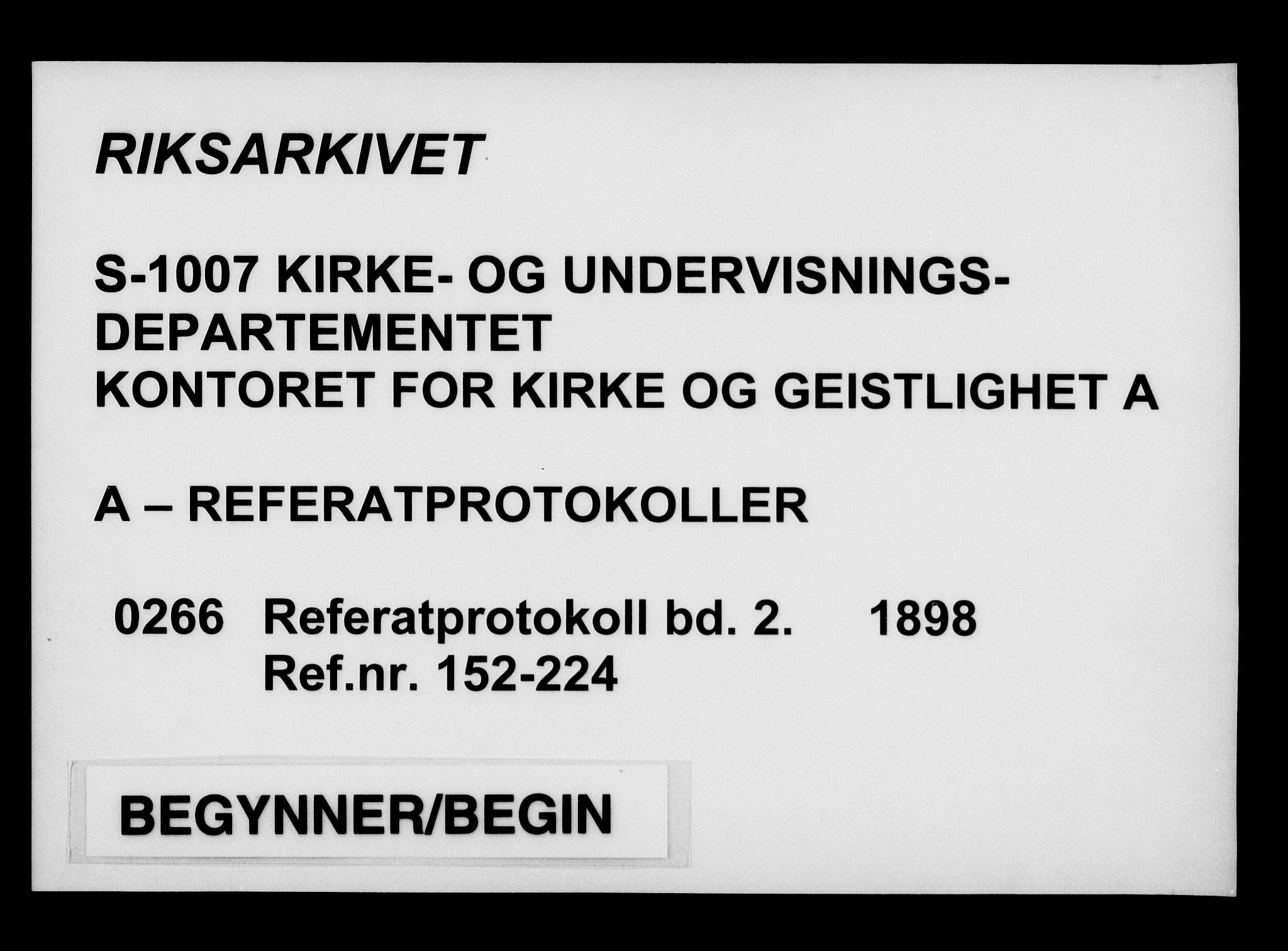 Kirke- og undervisningsdepartementet, Kontoret  for kirke og geistlighet A, AV/RA-S-1007/A/Aa/L0266: Referatprotokoll bd. 2. Ref.nr. 152-224, 1898