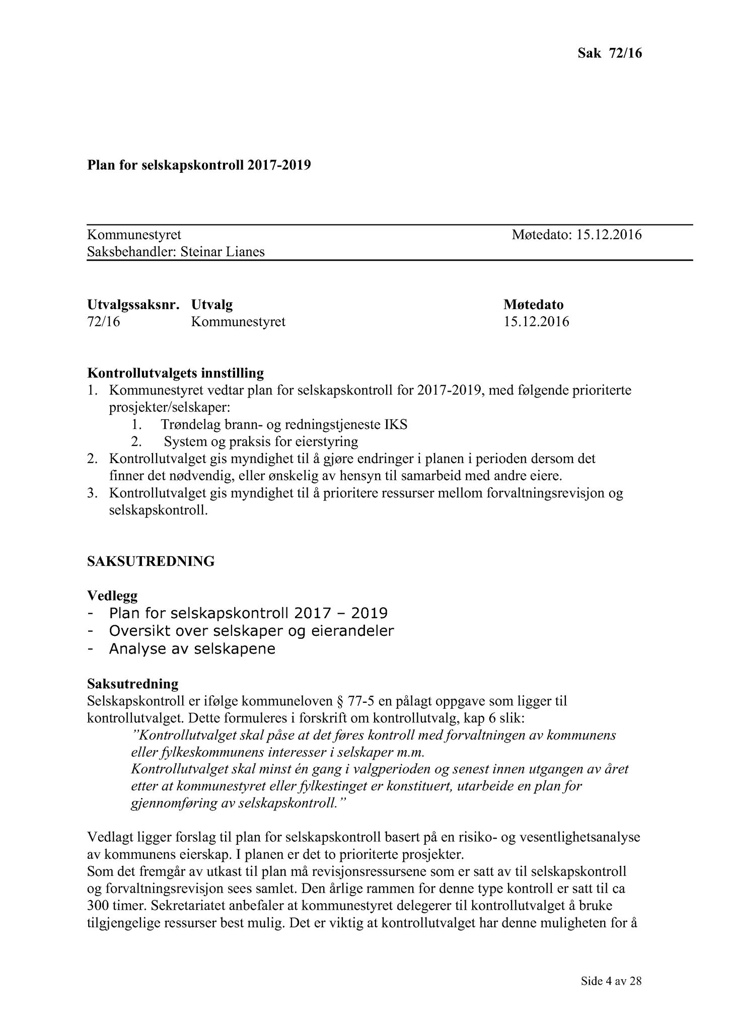 Klæbu Kommune, TRKO/KK/01-KS/L009: Kommunestyret - Møtedokumenter, 2016, s. 2007