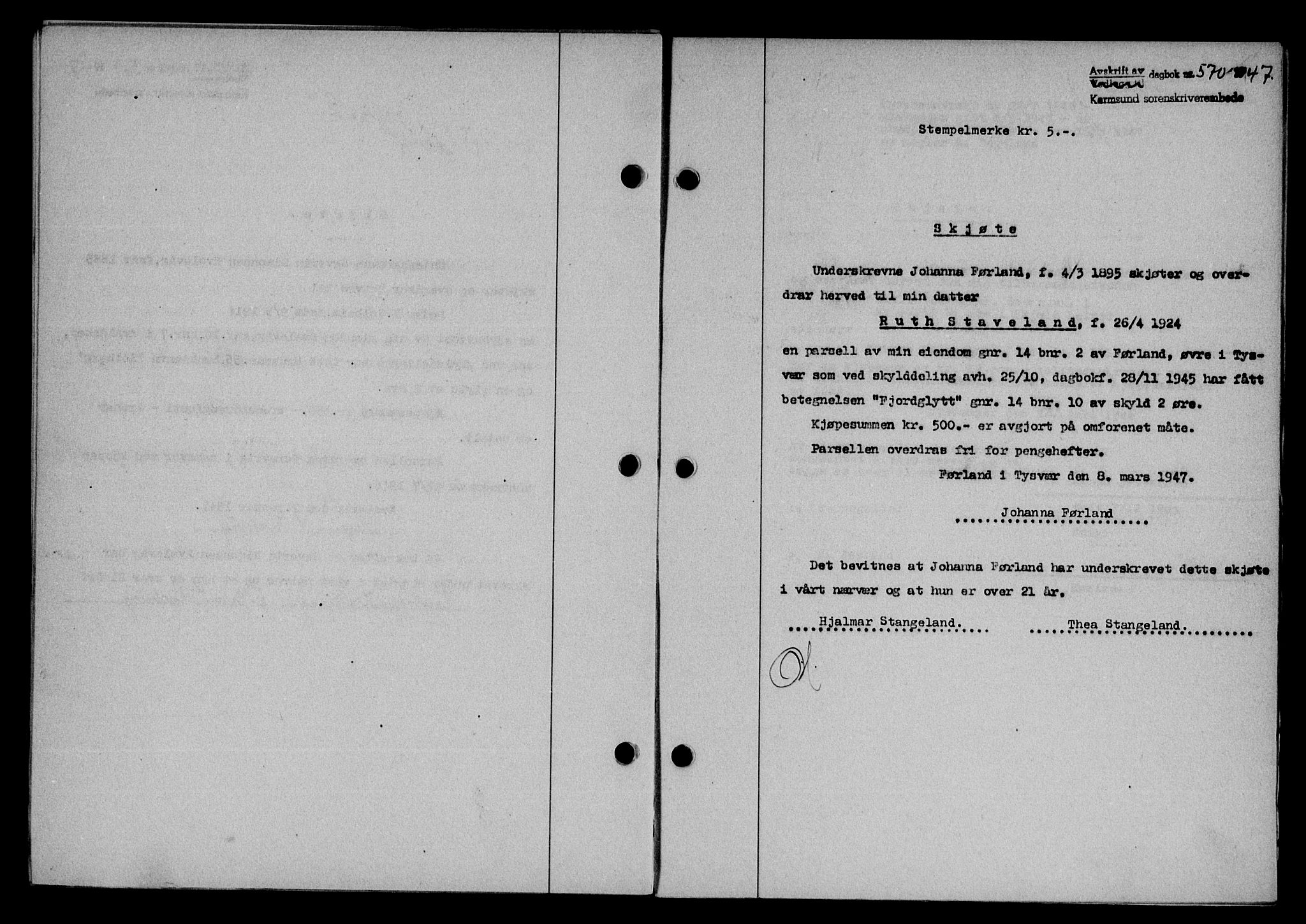 Karmsund sorenskriveri, SAST/A-100311/01/II/IIB/L0089: Pantebok nr. 69A, 1947-1947, Dagboknr: 570/1947
