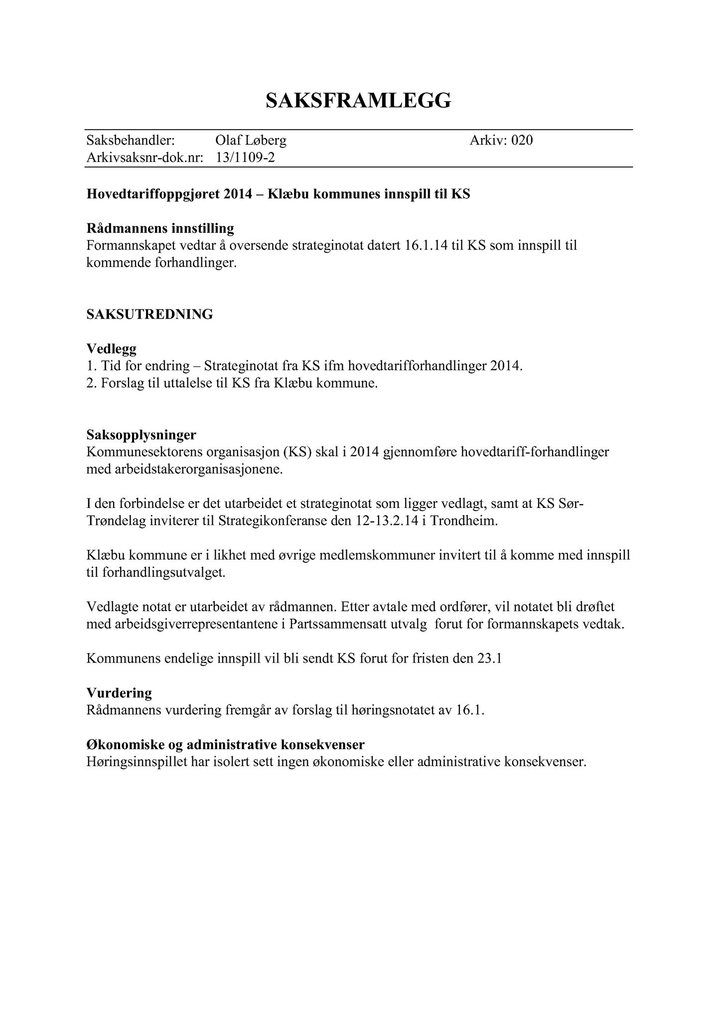 Klæbu Kommune, TRKO/KK/02-FS/L007: Formannsskapet - Møtedokumenter, 2014, s. 41