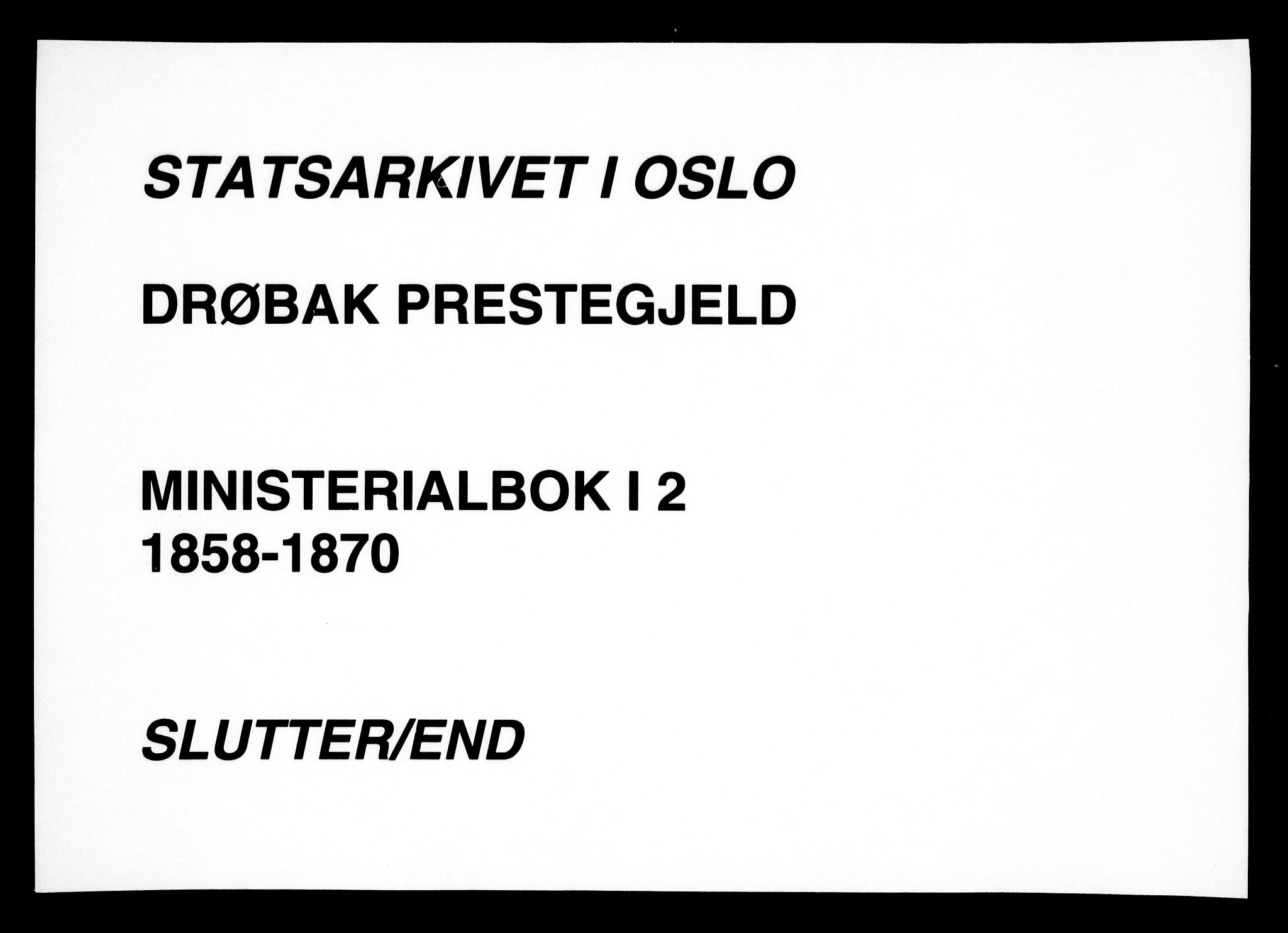 Drøbak prestekontor Kirkebøker, AV/SAO-A-10142a/F/Fa/L0002: Ministerialbok nr. I 2, 1858-1870