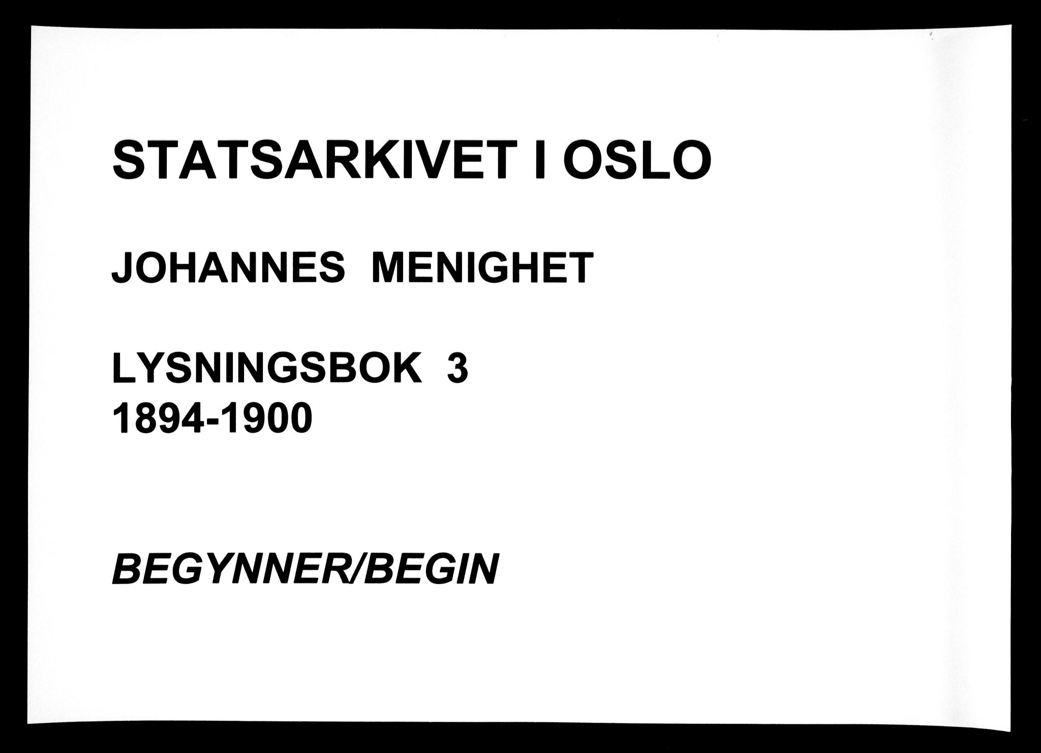 Johannes prestekontor Kirkebøker, AV/SAO-A-10852/H/Ha/L0003: Lysningsprotokoll nr. 3, 1894-1900