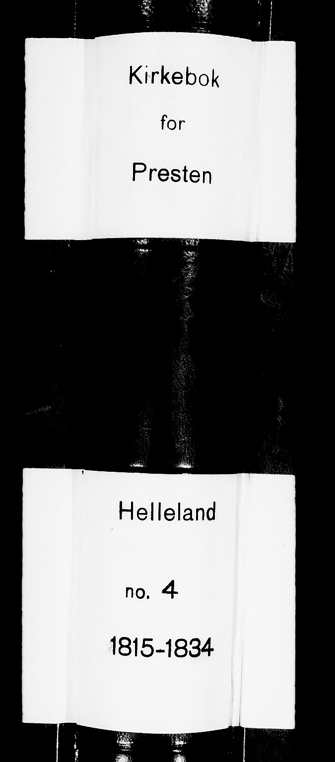 Helleland sokneprestkontor, AV/SAST-A-101810: Ministerialbok nr. A 4, 1815-1834
