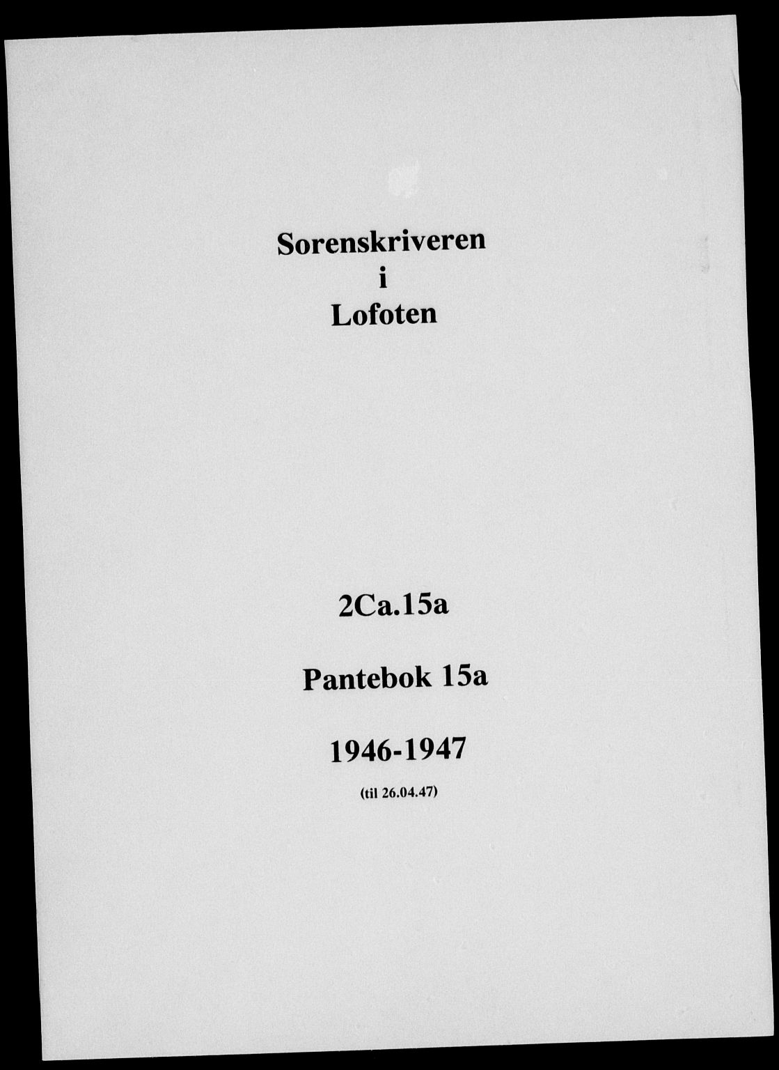 Lofoten sorenskriveri, SAT/A-0017/1/2/2C/L0015a: Pantebok nr. 15a, 1946-1947