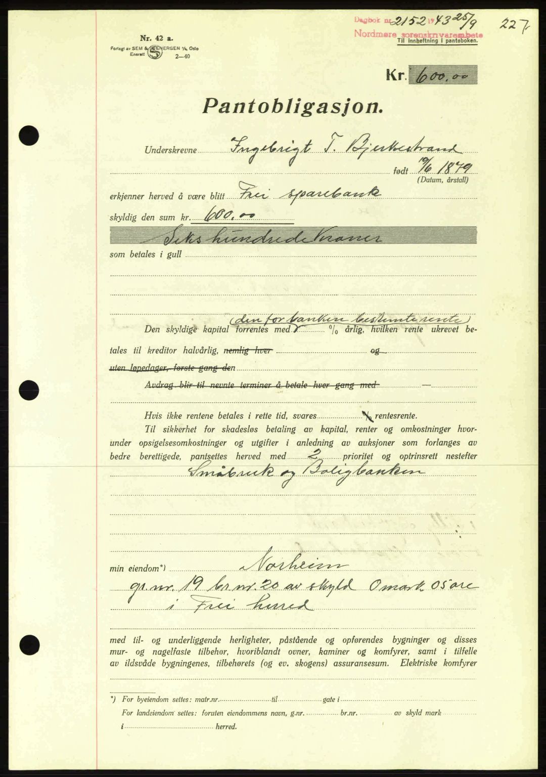 Nordmøre sorenskriveri, AV/SAT-A-4132/1/2/2Ca: Pantebok nr. B91, 1943-1944, Dagboknr: 2152/1943