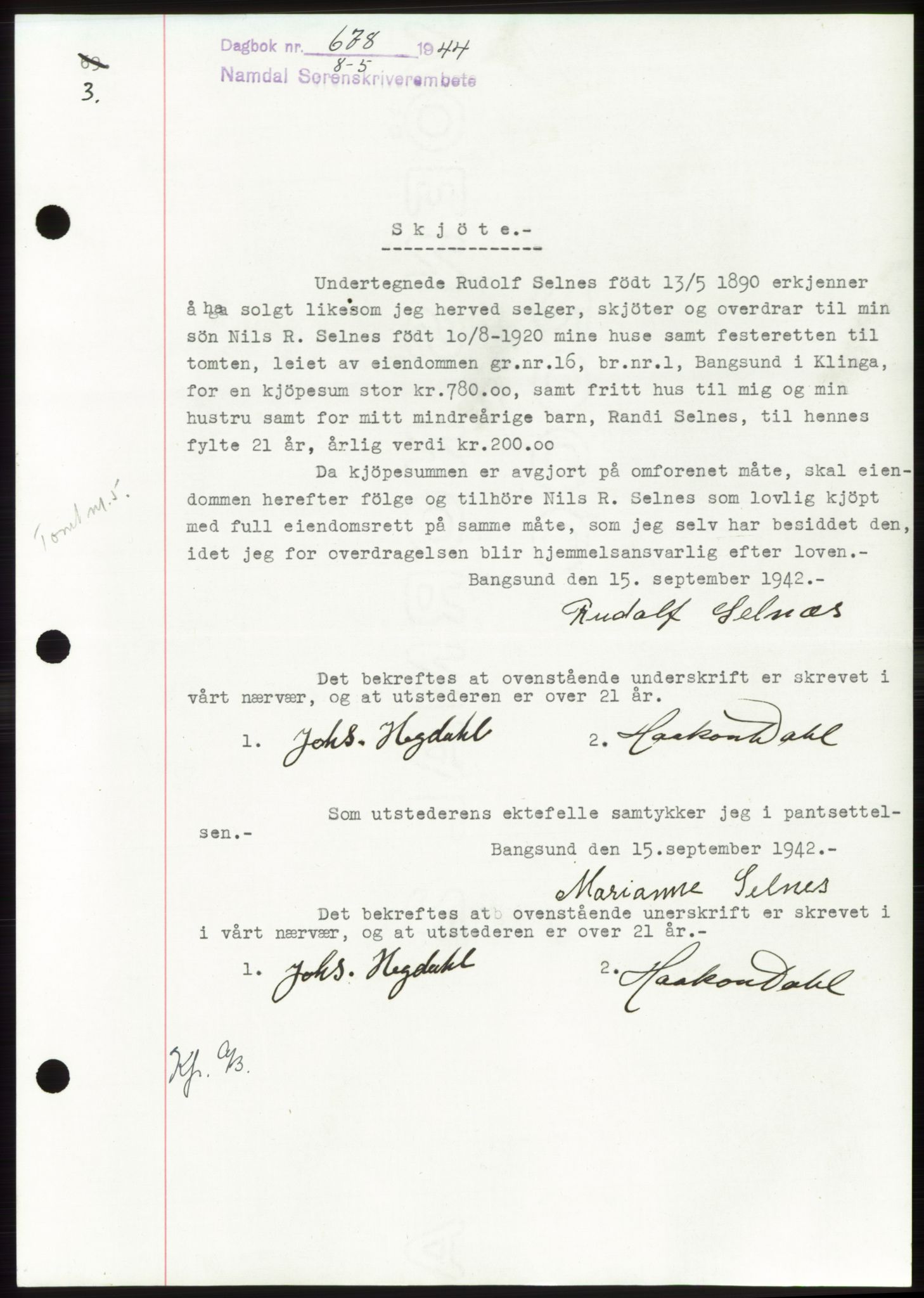 Namdal sorenskriveri, SAT/A-4133/1/2/2C: Pantebok nr. -, 1944-1945, Dagboknr: 678/1944