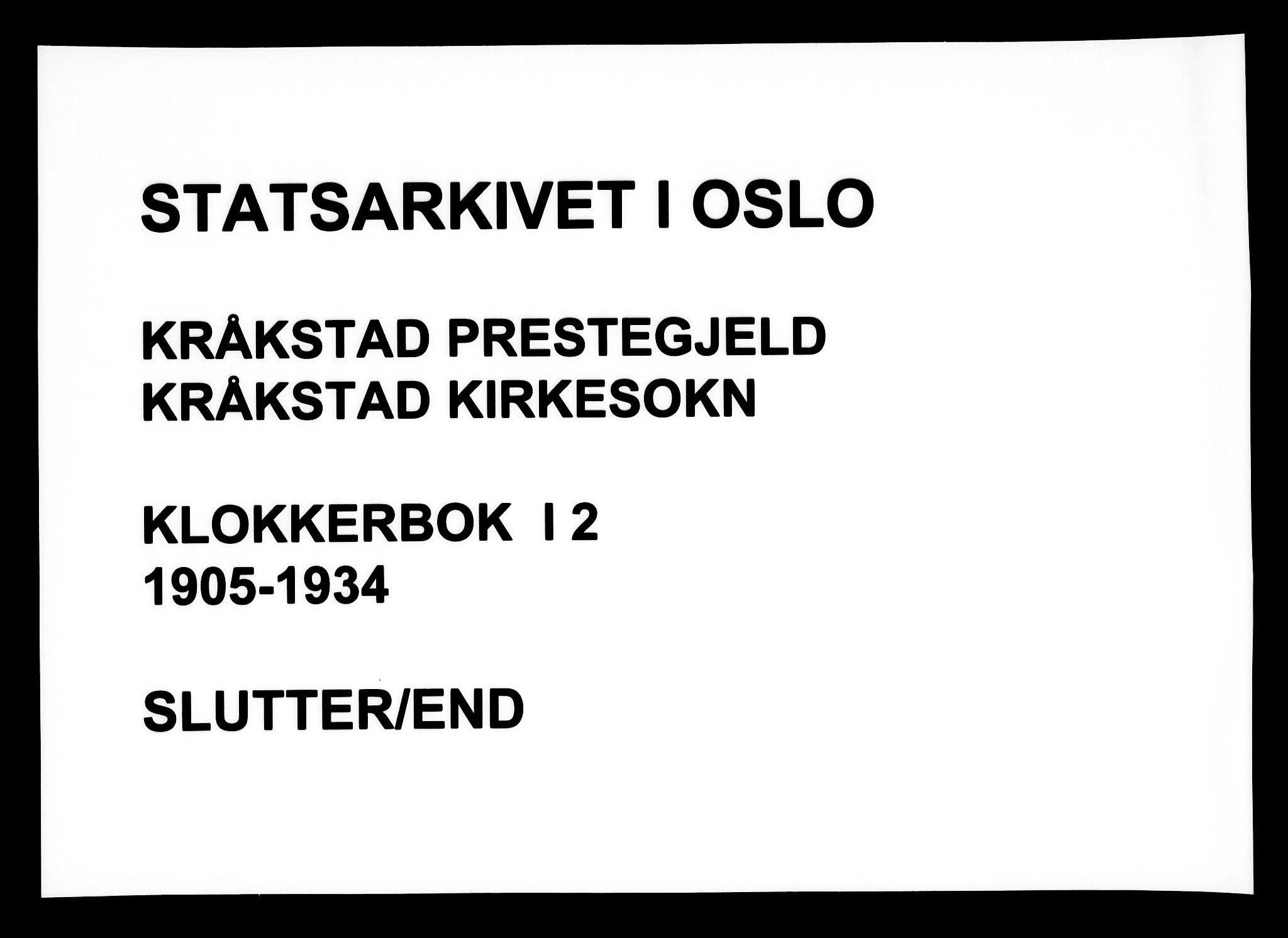 Kråkstad prestekontor Kirkebøker, AV/SAO-A-10125a/G/Ga/L0002: Klokkerbok nr. I 2, 1905-1934