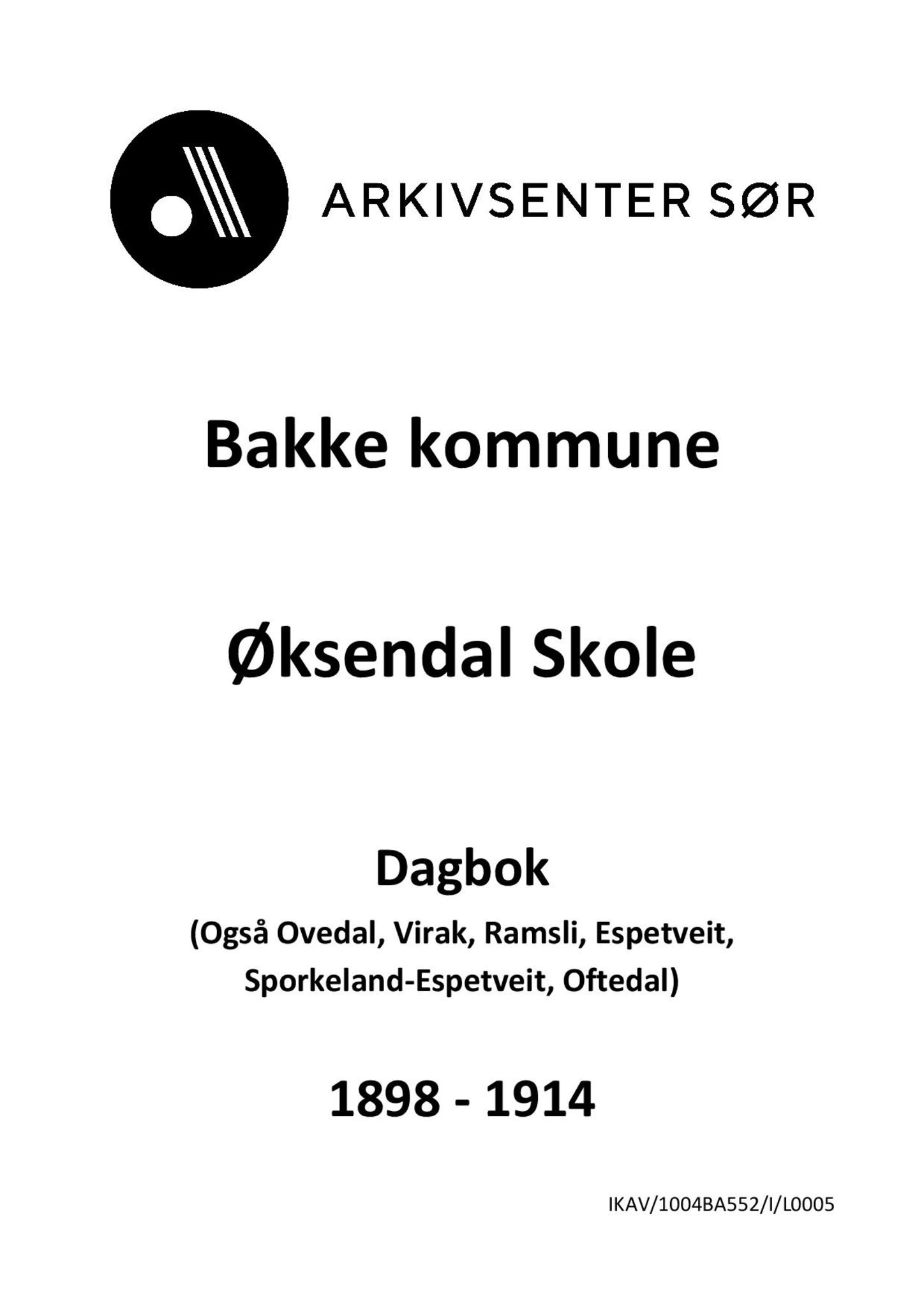 Bakke kommune - Øksendal Skole, IKAV/1004BA552/I/L0005: Dagbok (d), 1898-1914