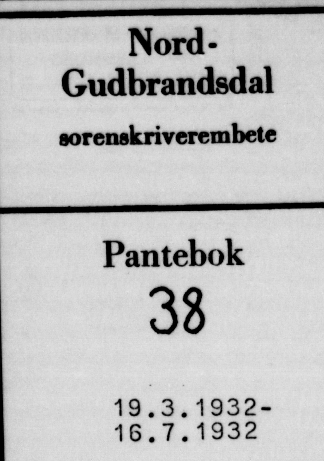 Nord-Gudbrandsdal tingrett, SAH/TING-002/H/Hb/Hba/L0038: Pantebok nr. 38, 1932-1932