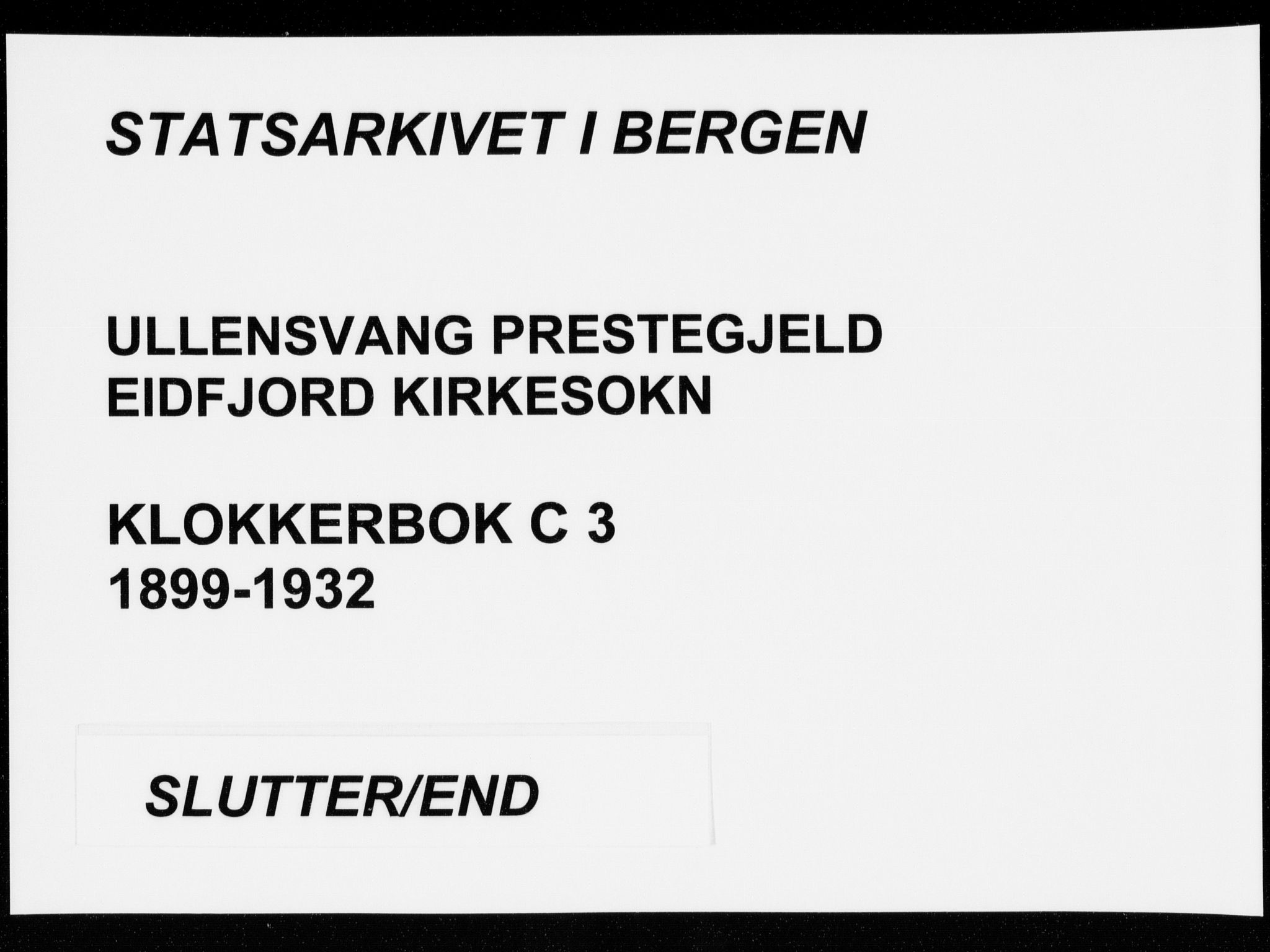 Ullensvang sokneprestembete, AV/SAB-A-78701/H/Hab: Klokkerbok nr. C  3, 1899-1932