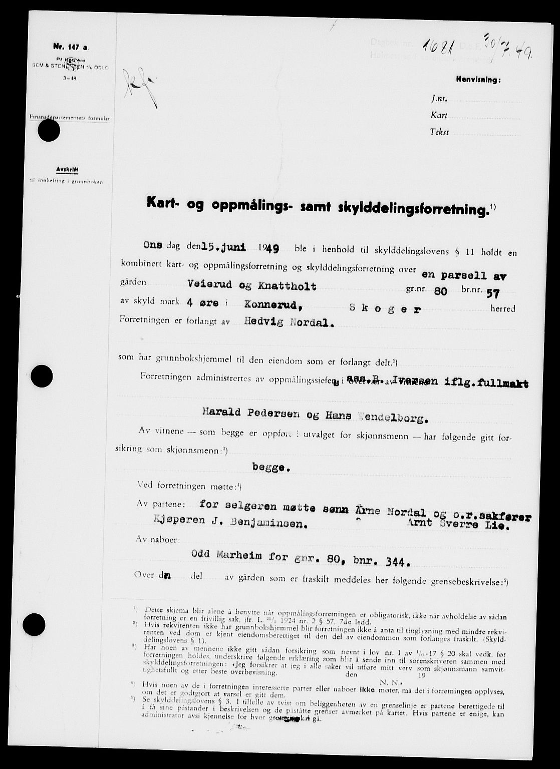 Holmestrand sorenskriveri, SAKO/A-67/G/Ga/Gaa/L0067: Pantebok nr. A-67, 1949-1949, Dagboknr: 1681/1949