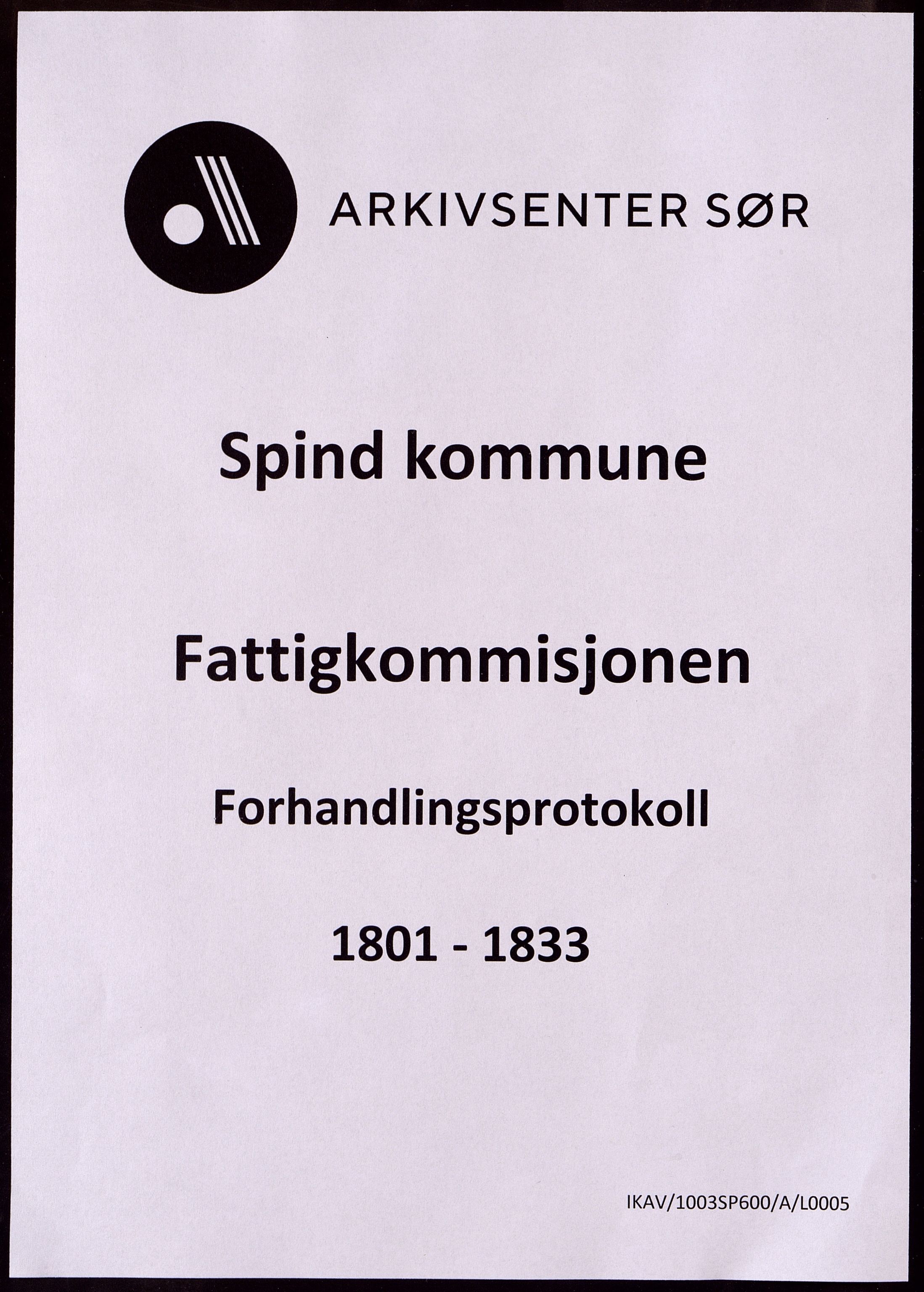 Spind kommune - Fattigvesenet, IKAV/1003SP600/A/L0005: Forhandlingsprotokoll, fattigkommisjon (d), 1801-1833